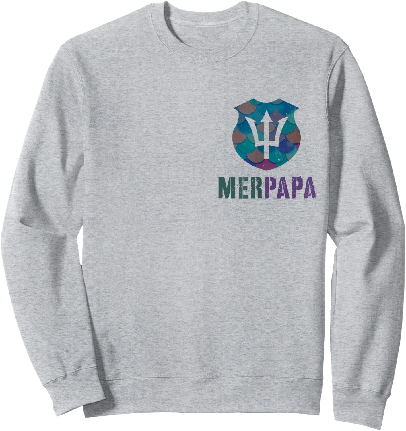 Funny MERPAPA Mermaid Security Dad Beach Patrol Pool Police Sweatshirt - Sweatshirt | Ash