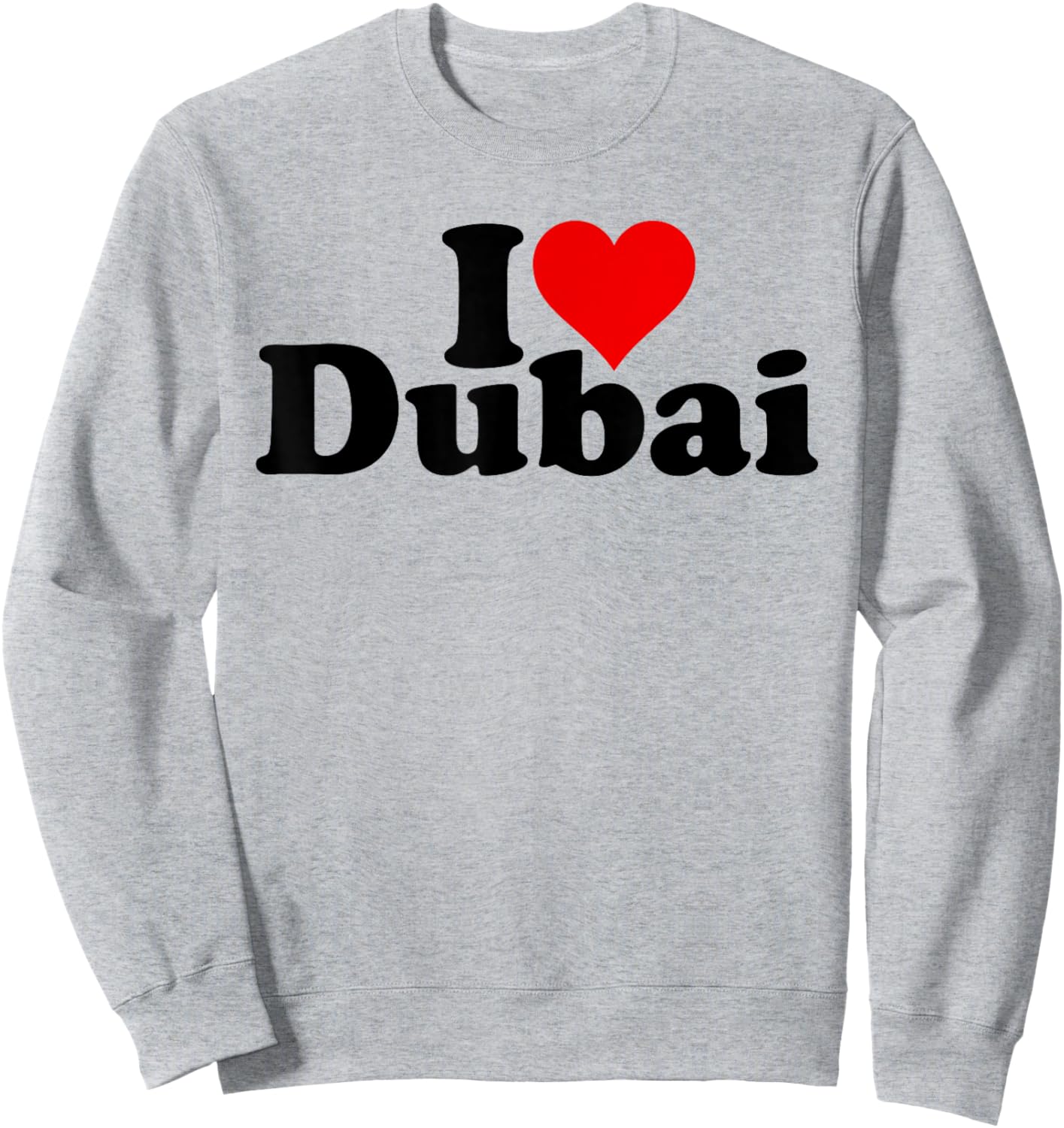 I Love Heart Dubai Uae United Arab Emirates Sweatshirt - Sweatshirt | Ash