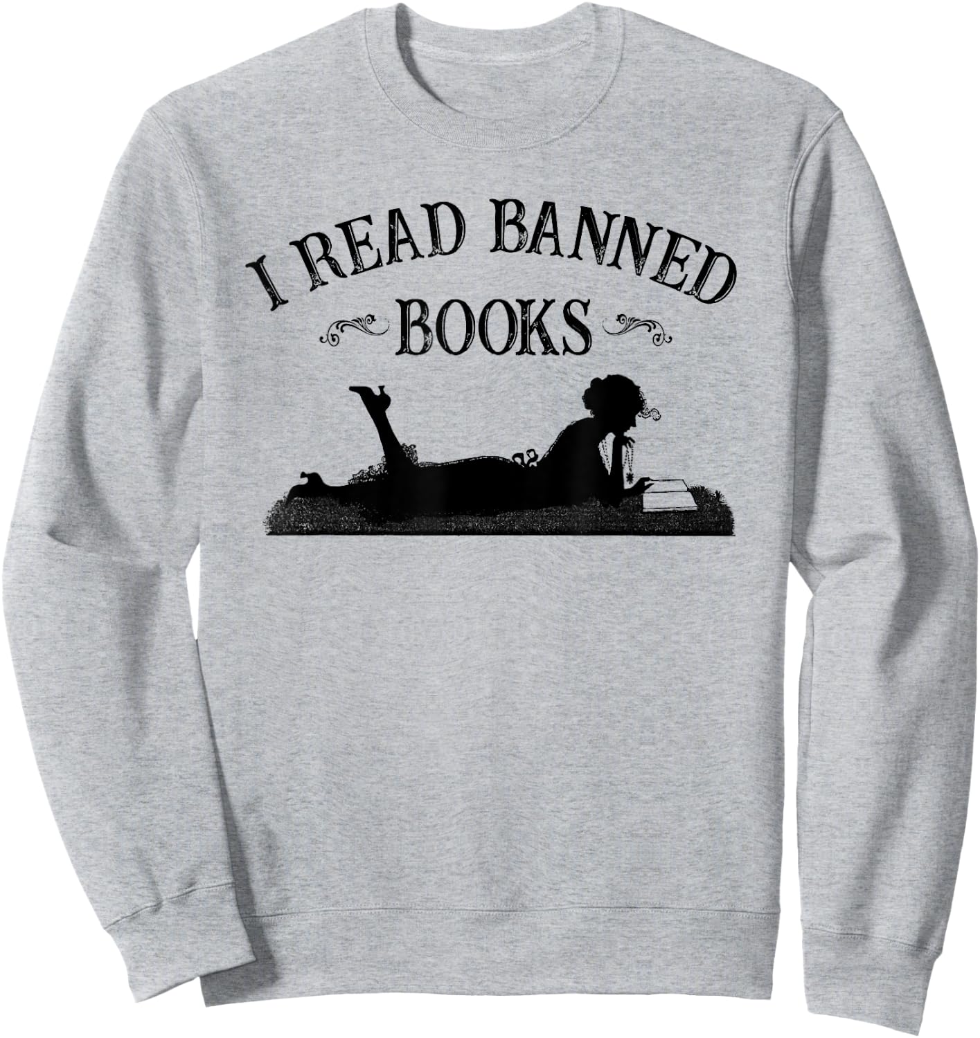 Retro Vintage I Read Banned Books Literature Lover Sweatshirt - Sweatshirt | Ash