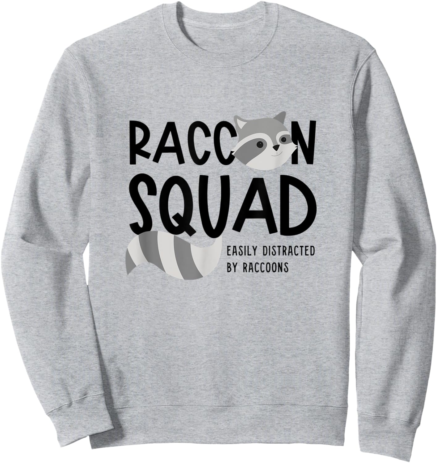 Raccoon Squad Ironic Saying Team Racoon Sweatshirt - Sweatshirt | Ash