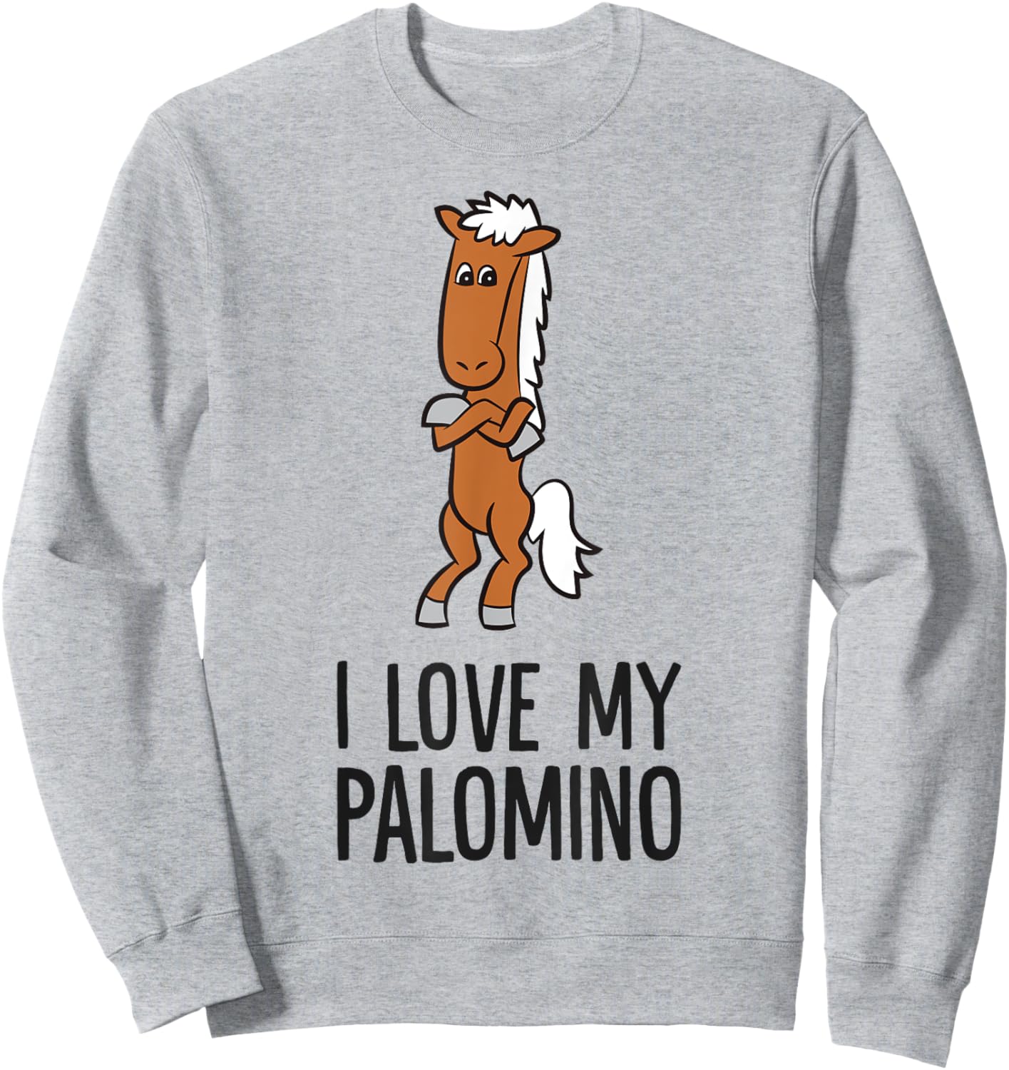 Palomino Horse I Love My Palomino Sweatshirt - Sweatshirt | Ash