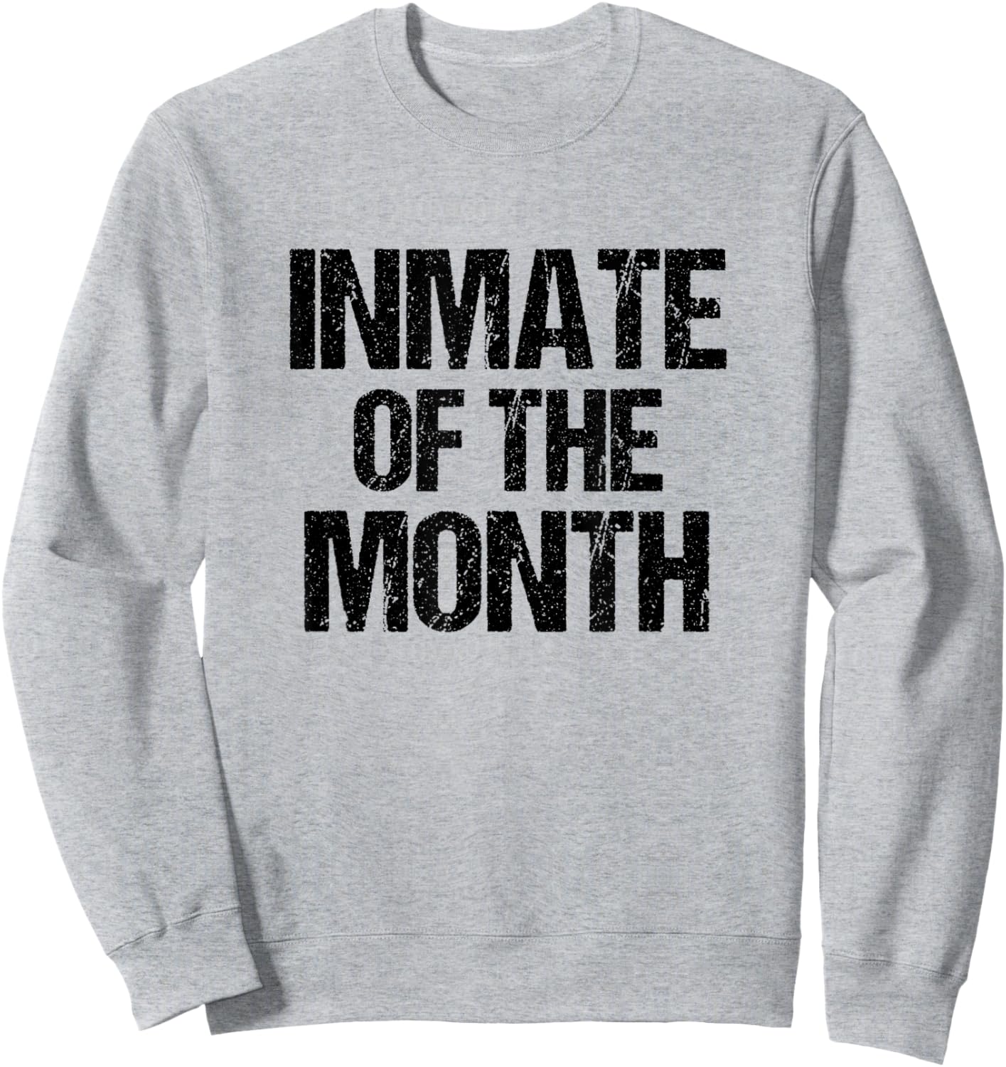 Prisoner Costume Prison Inmate of the Month County Jail Sweatshirt - Sweatshirt | Ash