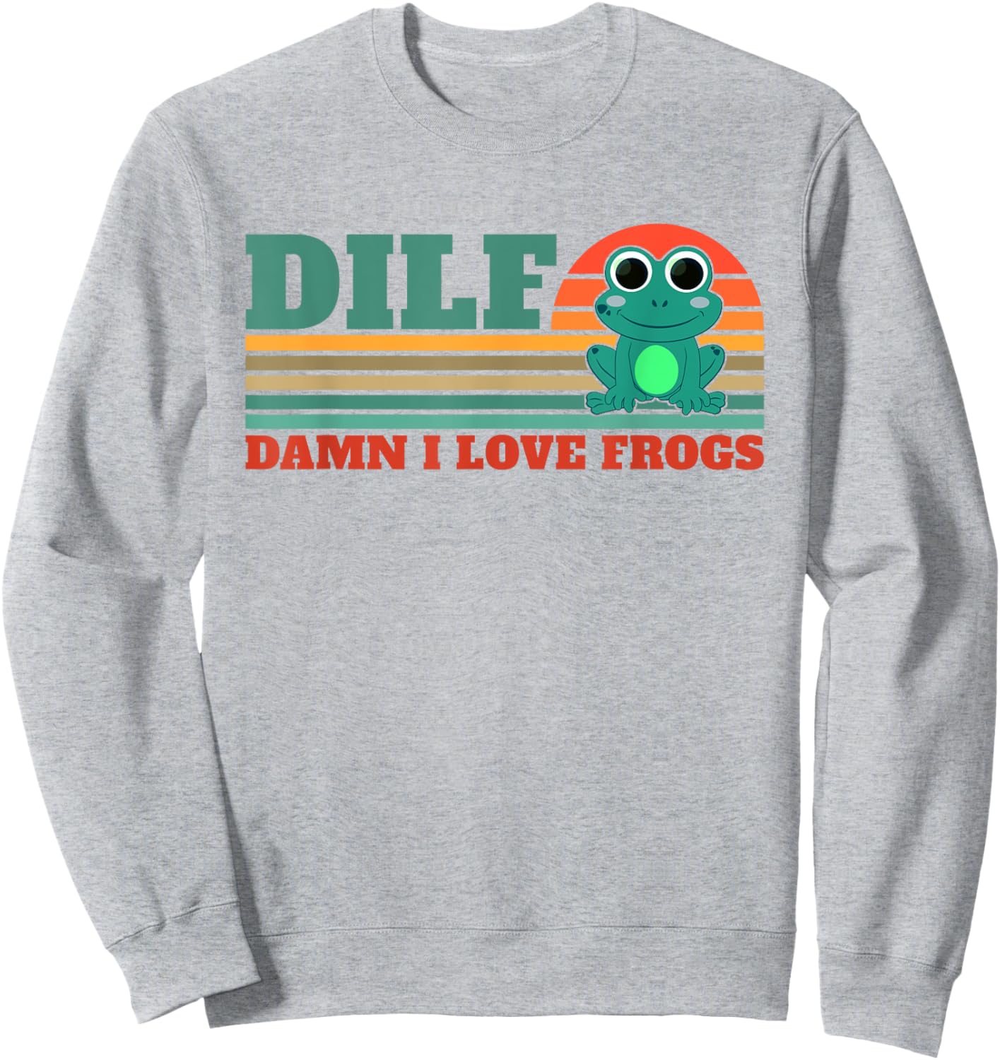 DILF-Damn I Love Frogs Funny Saying Frog-Amphibian Lovers Sweatshirt - Sweatshirt | Ash