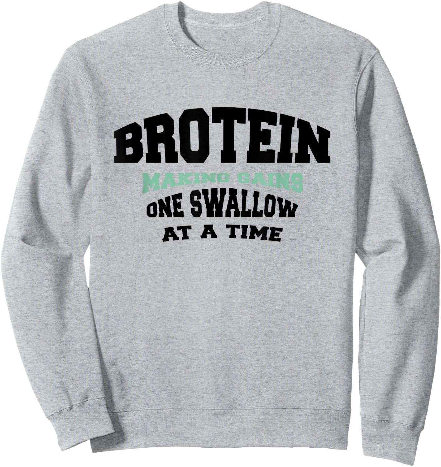 Funny Gay Muscle Gym Bro - Protein Shake Brotein Sweatshirt - Sweatshirt | Ash