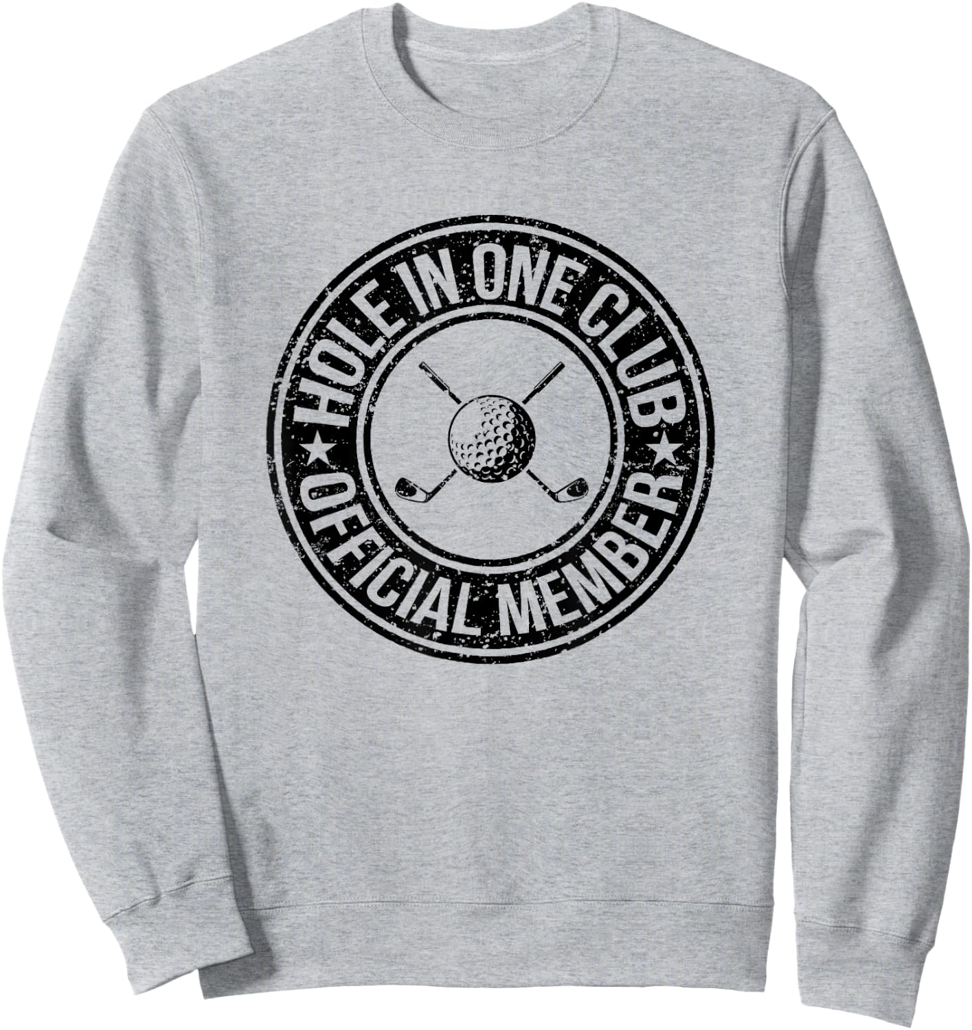 Funny Hole In One Golf Dad & Cart Golfer Sweatshirt - Sweatshirt | Ash