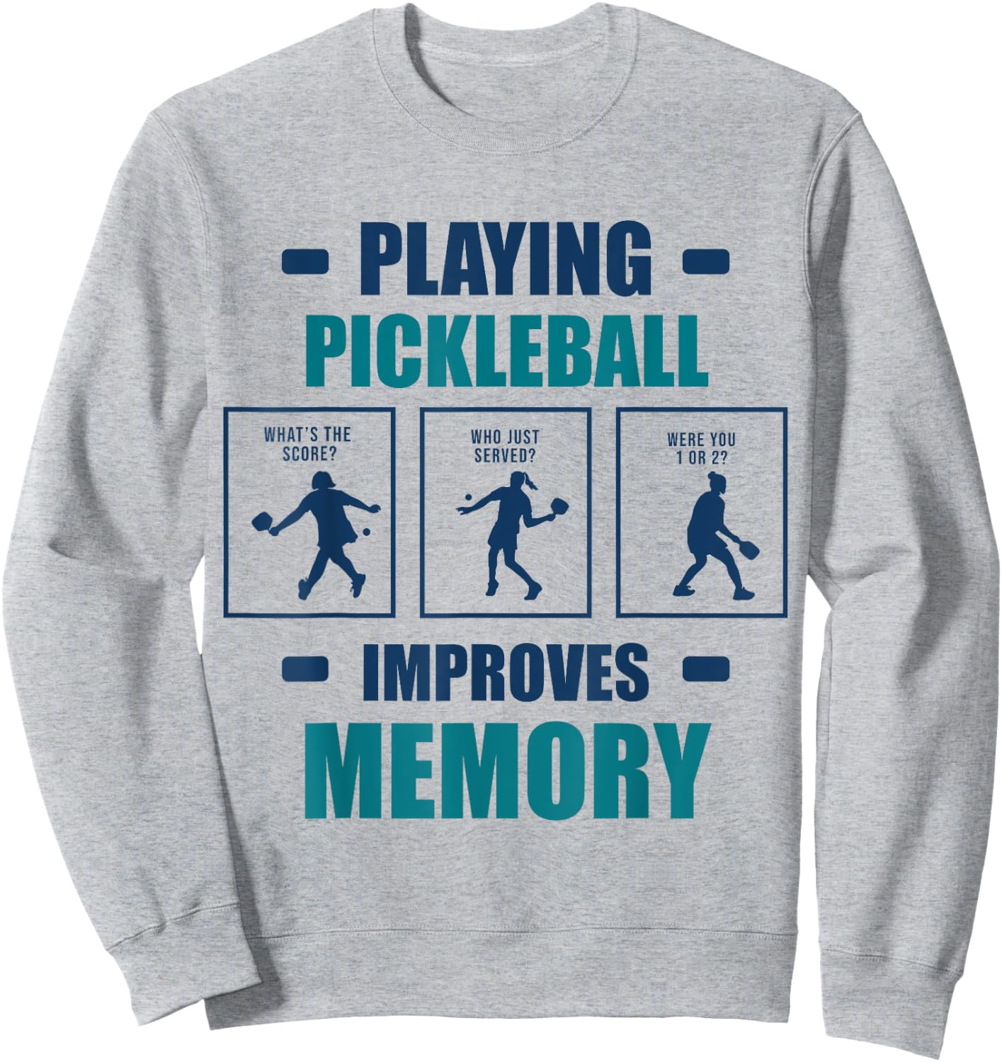Playing Pickleball Improves Memory Funny Pickleball Women Sweatshirt - Sweatshirt | Ash