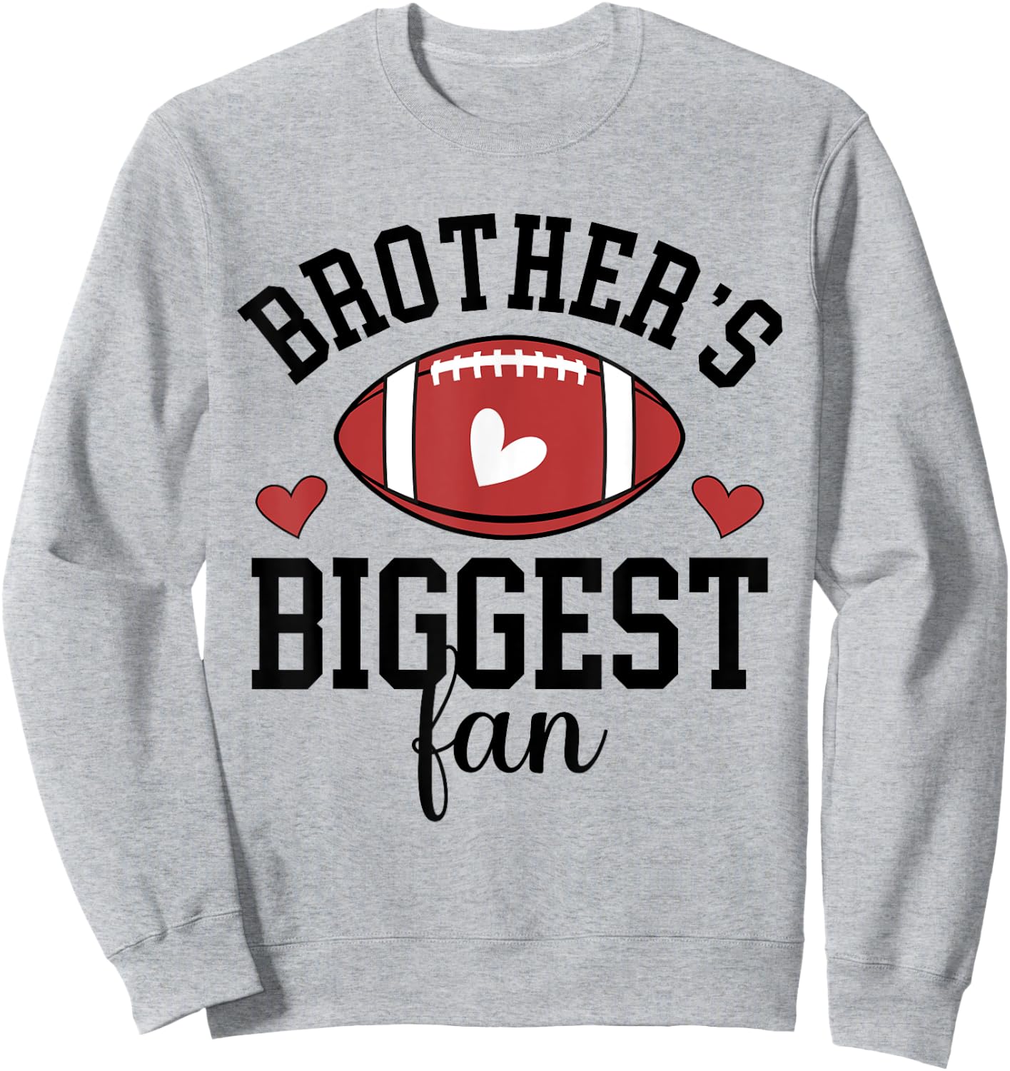 Brother's Biggest Fan Football Sister Of A Football Player Sweatshirt - Sweatshirt | Ash
