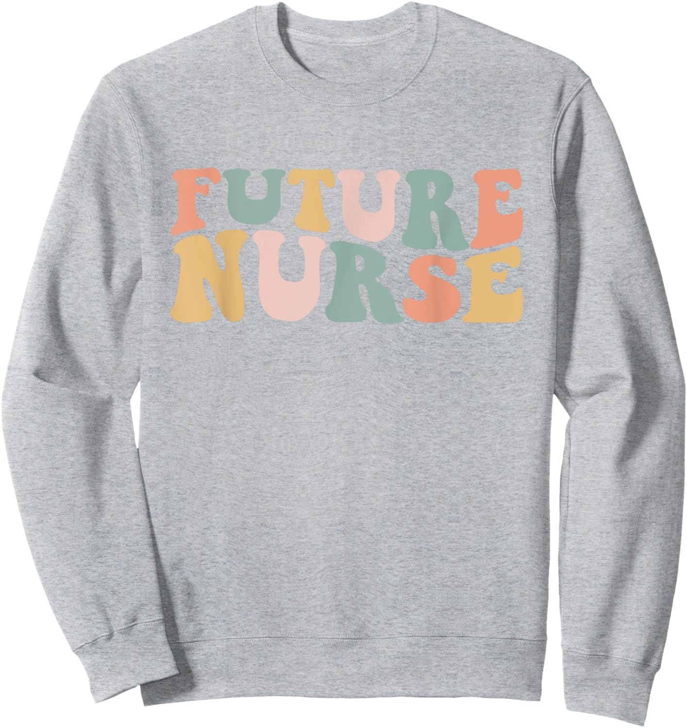 Future Nurse Student Nurse In Progress Nursing School Sweatshirt - Sweatshirt | Ash