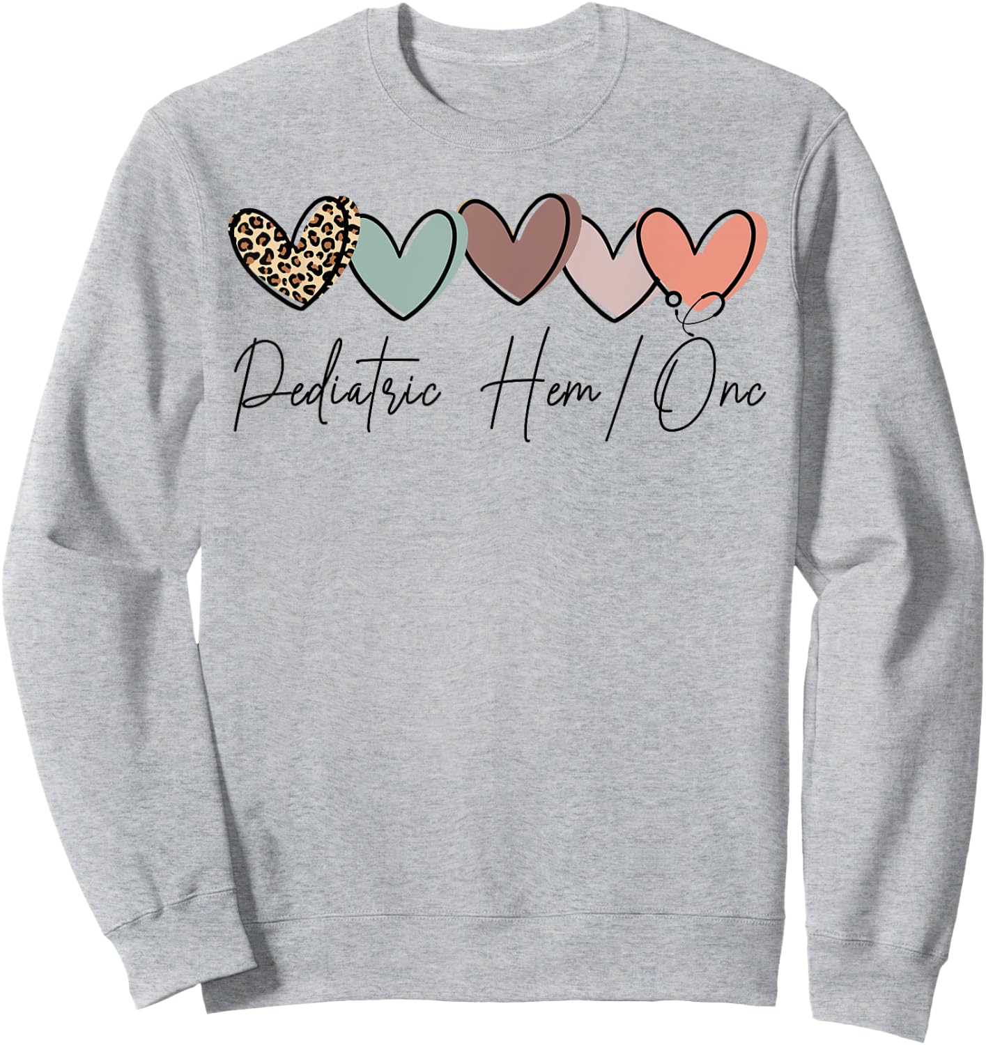 Pediatric Hematology Oncology, Leopard Peds Hem Onc Nurse Sweatshirt - Sweatshirt | Ash