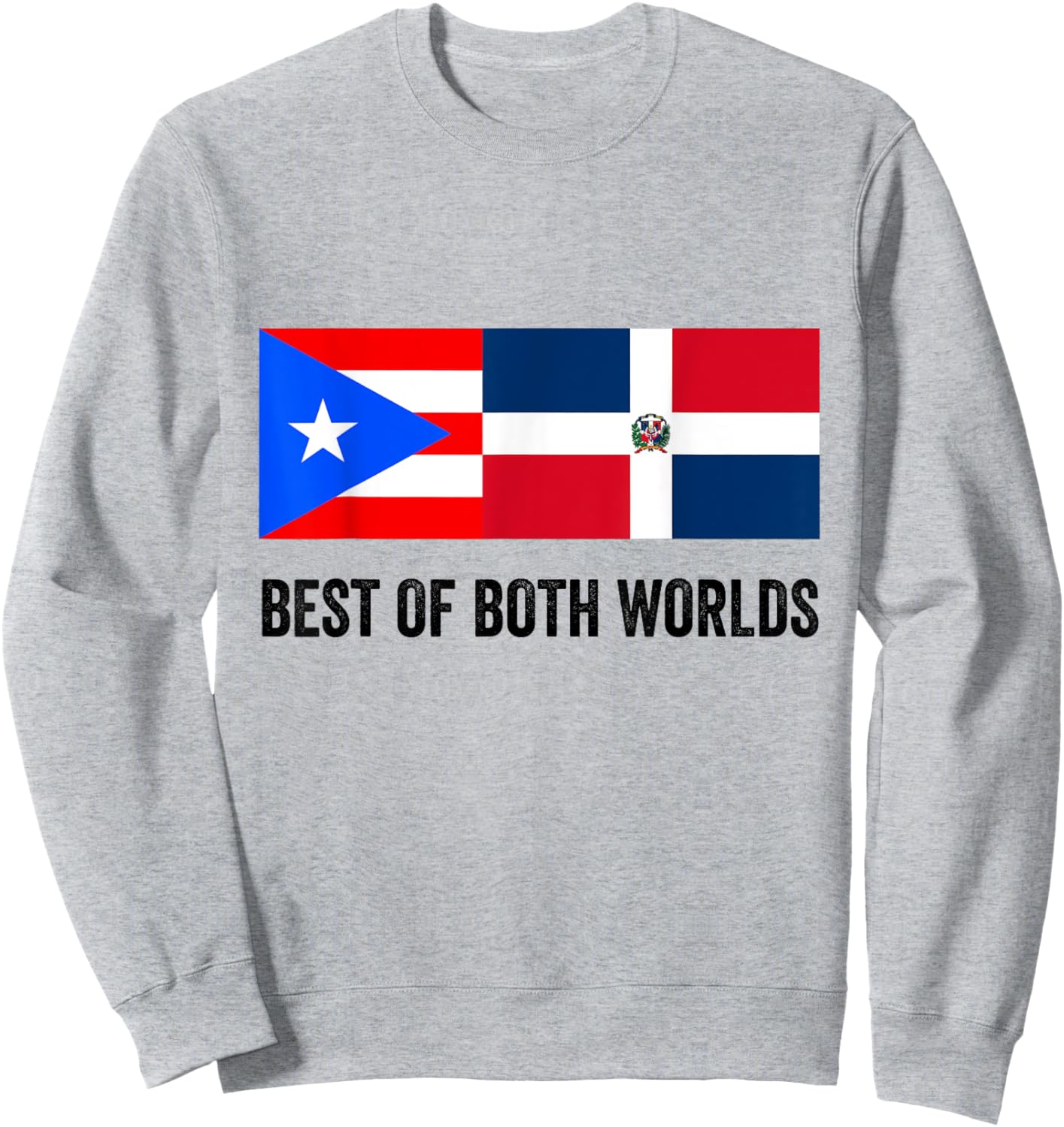 Half Puerto Rican Half Dominican Flag Boricua Domis PR RD Sweatshirt - Sweatshirt | Ash