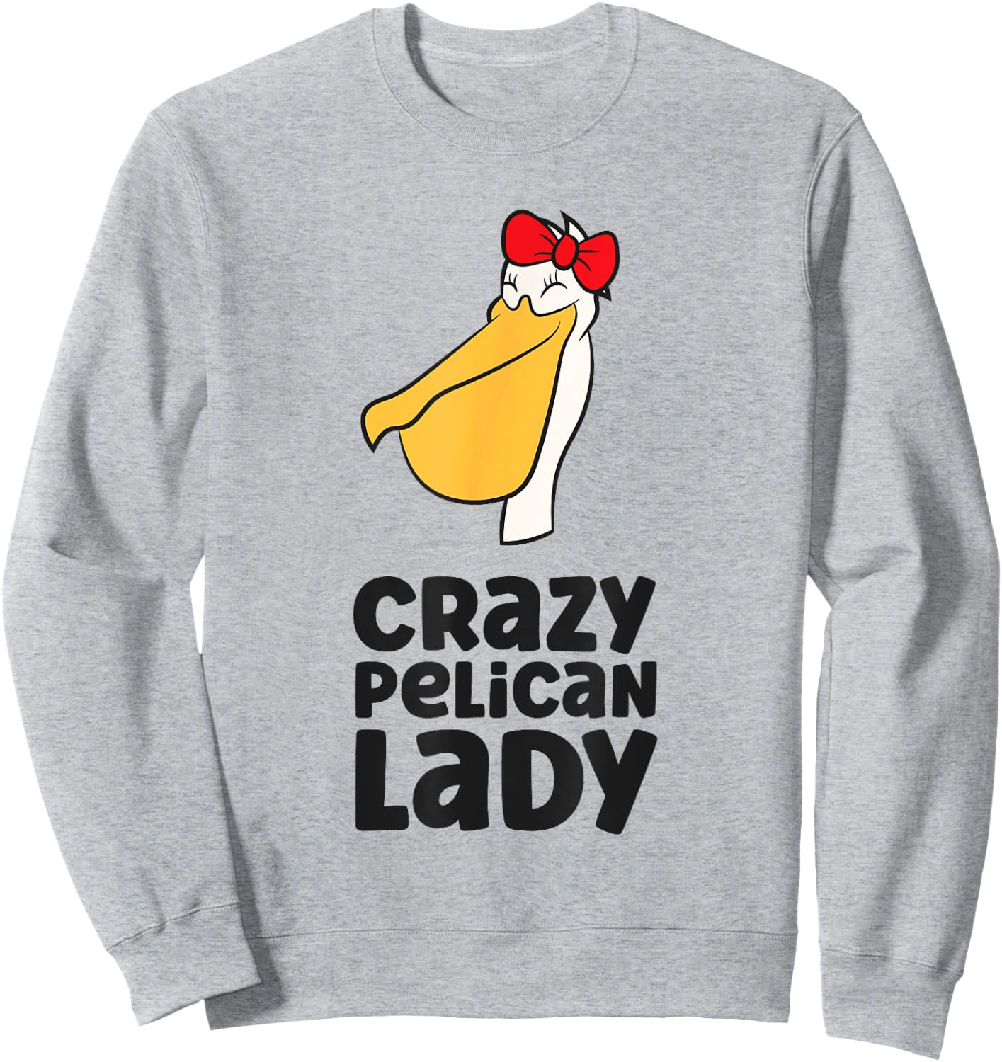 Pelican Bird Lover Girl Crazy Pelican Lady Sweatshirt - Sweatshirt | Ash
