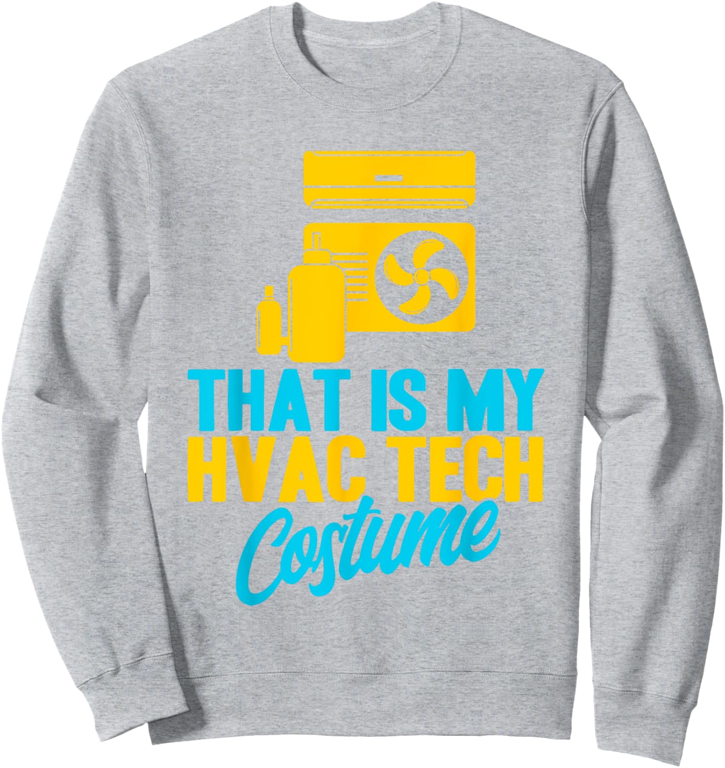 HVAC Technician Vintage HVAC Tech My HVAC Tech Costume Sweatshirt - Sweatshirt | Ash
