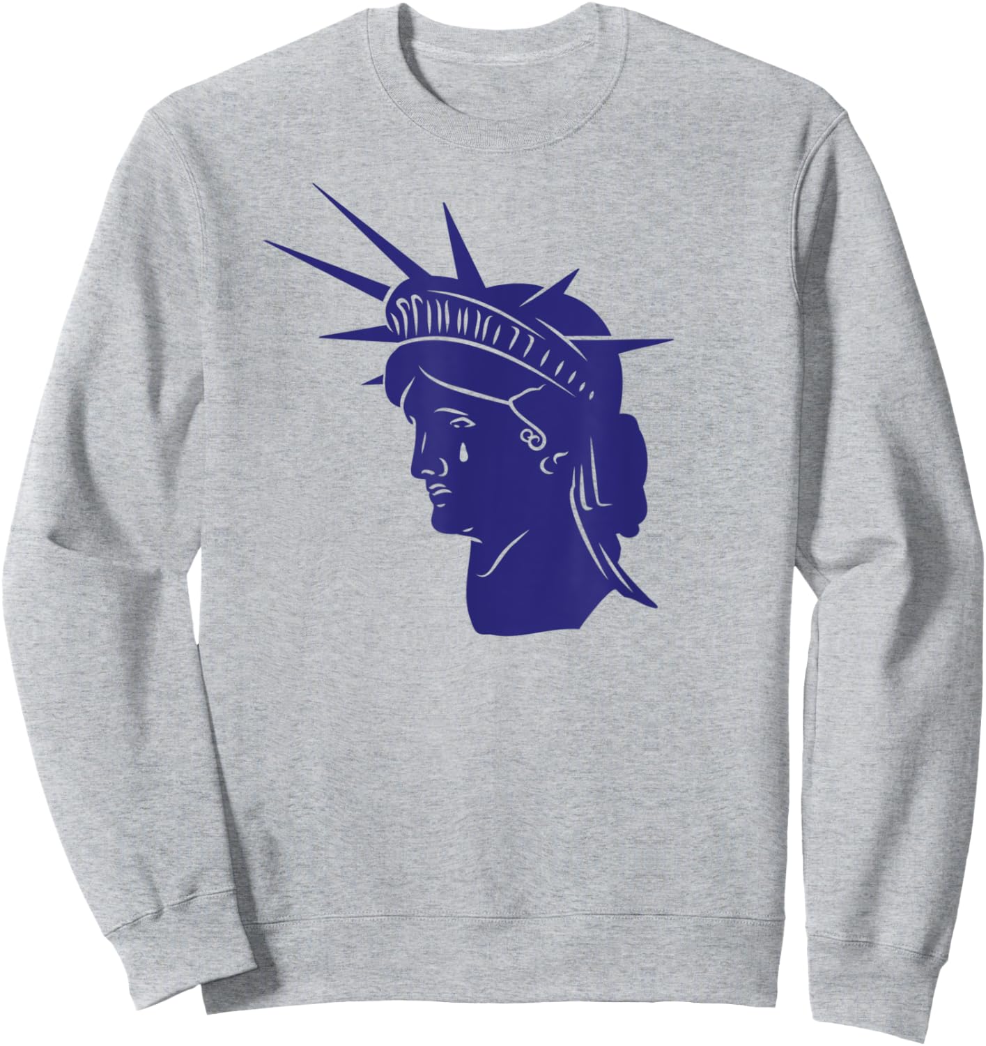 JULY 4th CANCELLED Statue of Liberty Crying Tears Roe Meme Sweatshirt - Sweatshirt | Ash