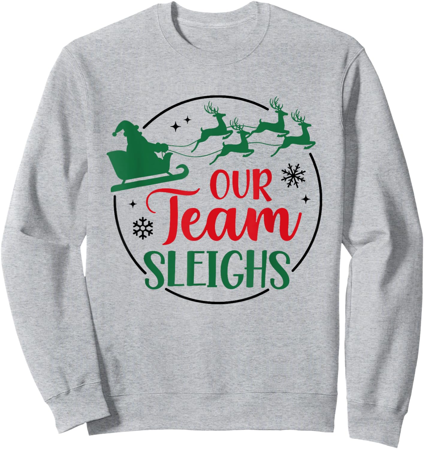 Our Team Sleighs Santa Christmas Office Staff Outfit Pajama Sweatshirt - Sweatshirt | Ash