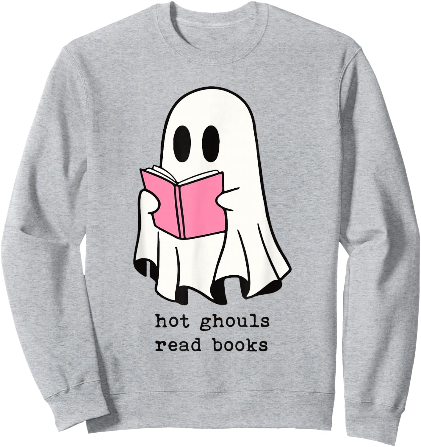 Hot Funny Ghouls Read Books Cute Ghost Book Lover Halloween Sweatshirt - Sweatshirt | Ash
