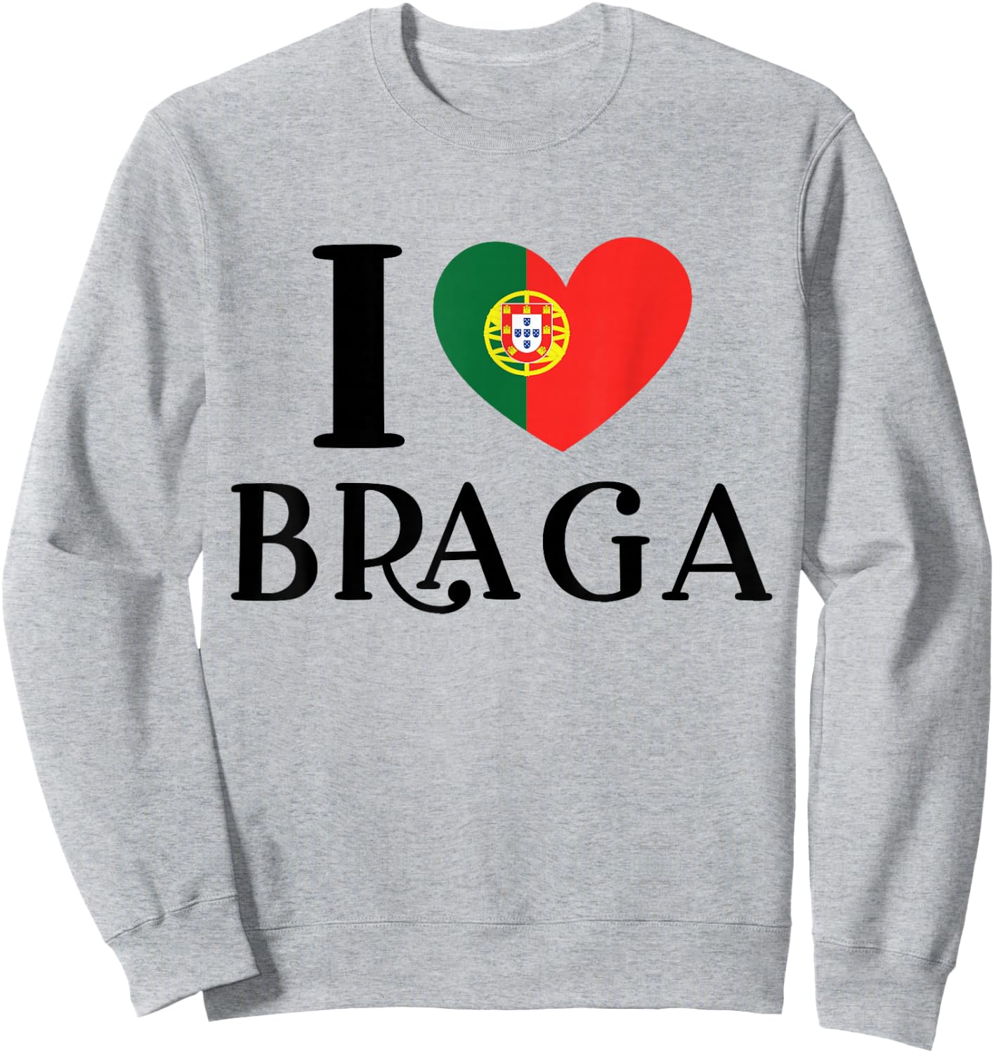 I Love Braga Portugal Heart Flag Sweatshirt - Sweatshirt | Ash