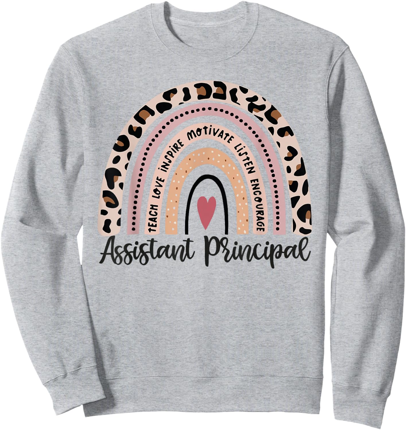 Assistant Principal Funny School Worker leopard rainbow Sweatshirt - Sweatshirt | Ash