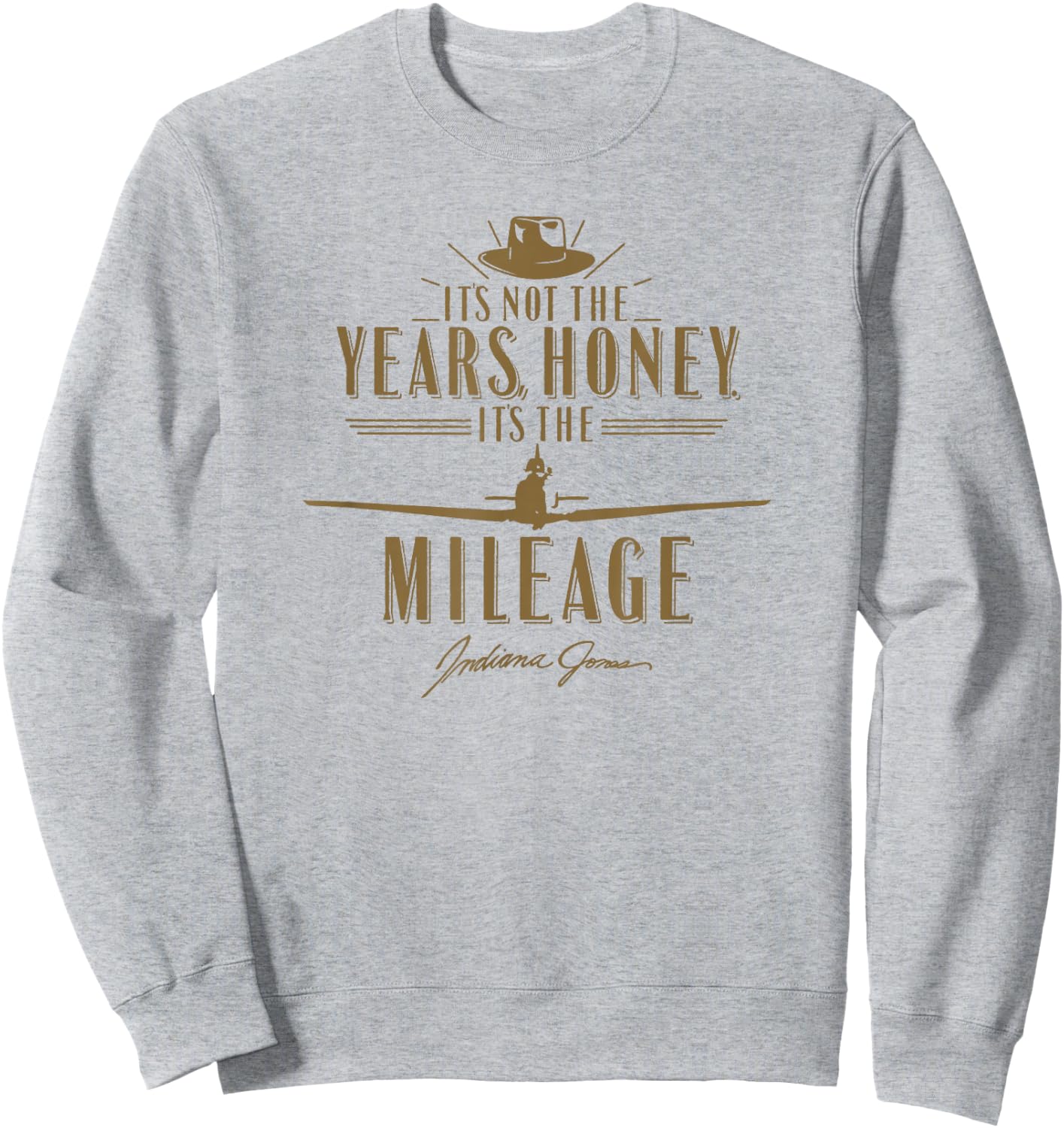 Indiana Jones Raiders of The Lost Ark It's The Mileage Honey Sweatshirt - Sweatshirt | Ash