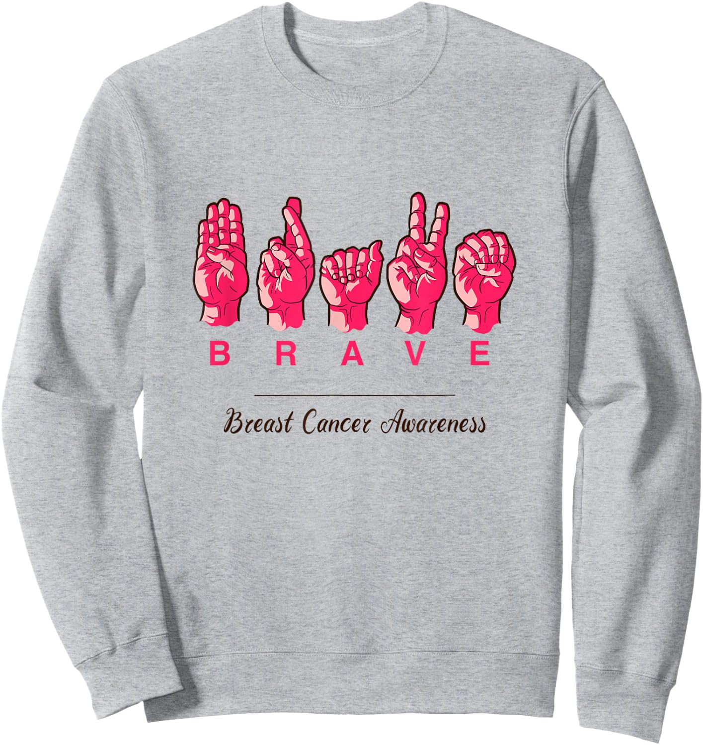 Breast Cancer Awareness Shirt - Brave Breast Cancer Survivor Sweatshirt - Sweatshirt | Ash