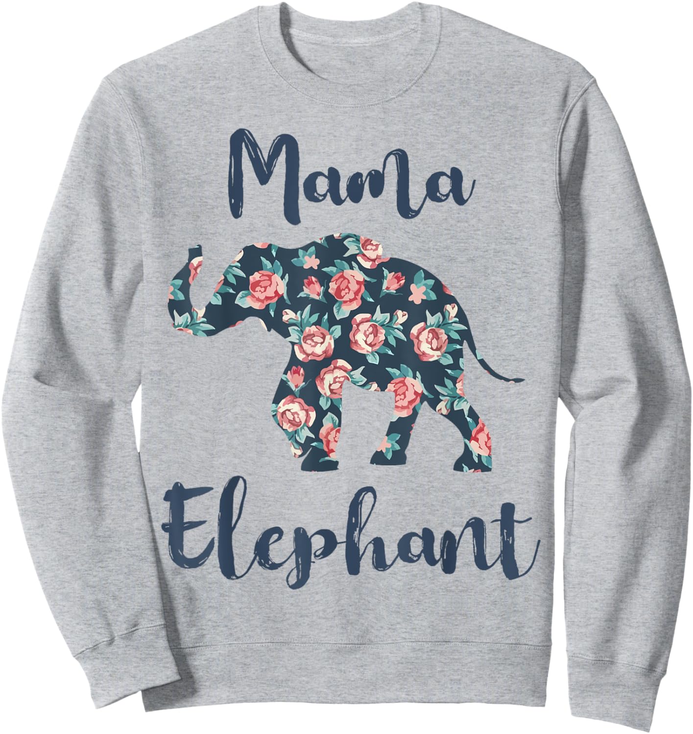 Mama Elephant Shirt Women Elephant Mom Mother Day Gift Funny Sweatshirt - Sweatshirt | Ash