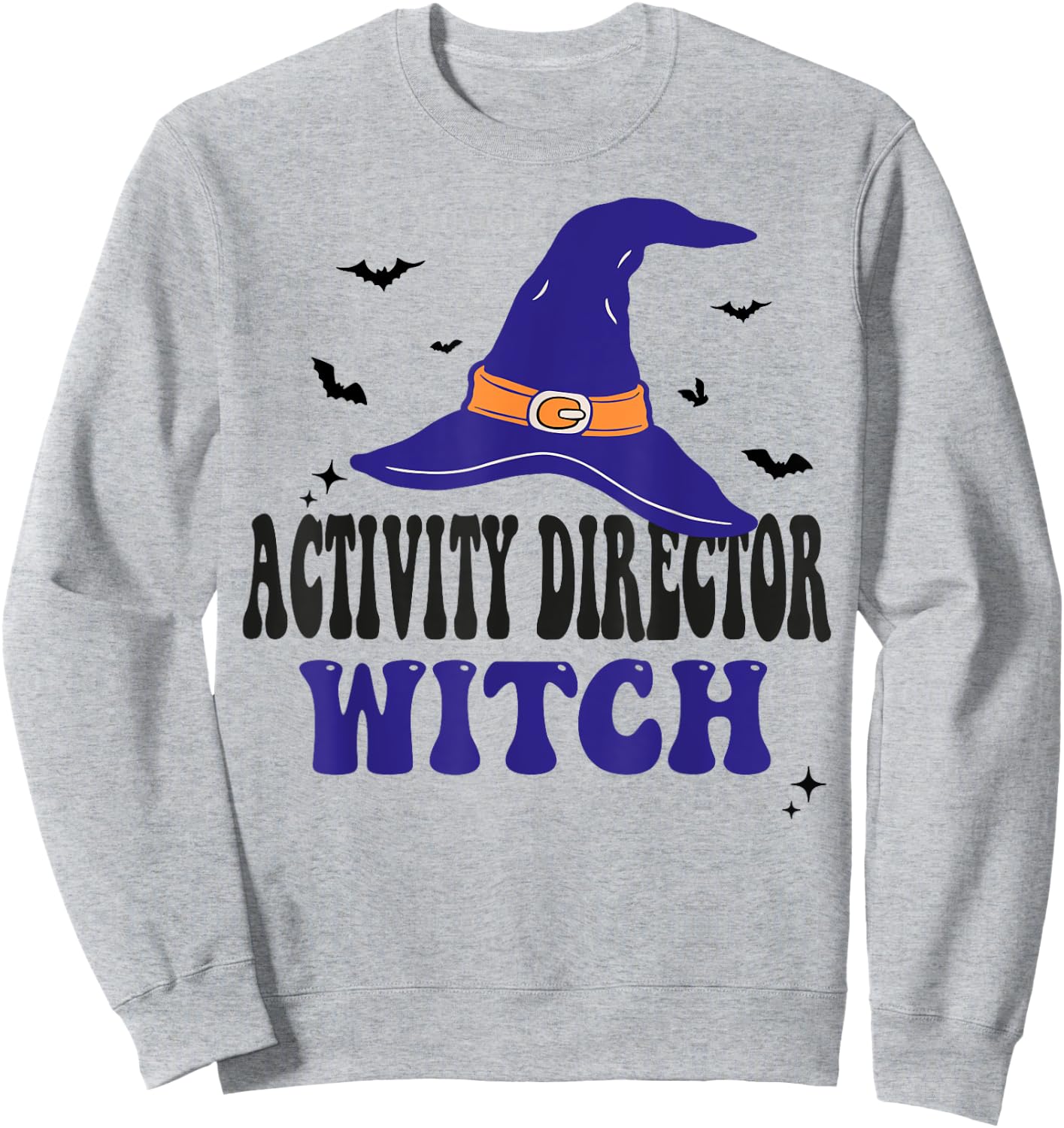Activity Director Witch Halloween Matching Group Costume Sweatshirt - Sweatshirt | Ash