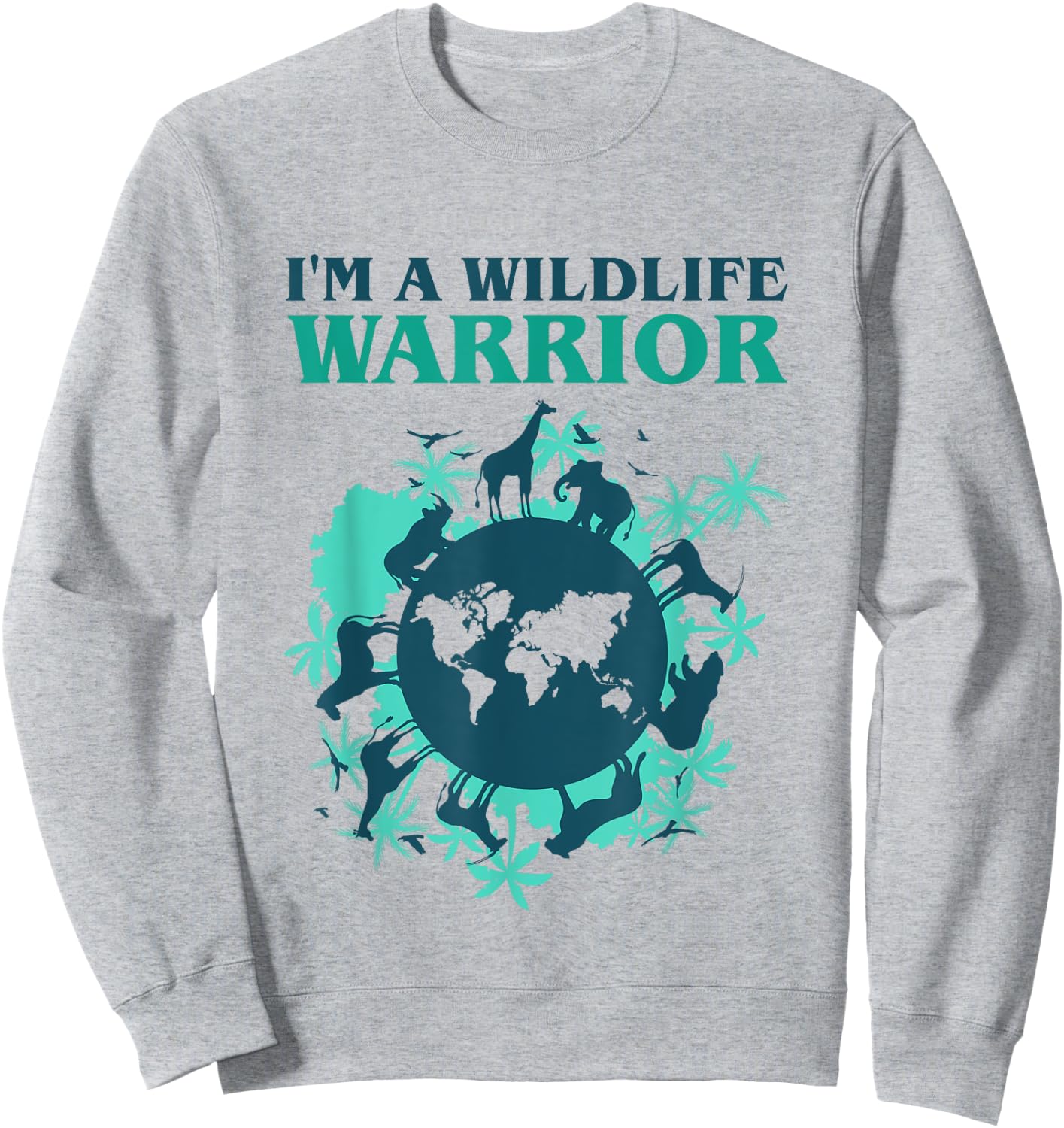 Im A Wildlife Warrior Biologist Protect Animals Wildlife Day Sweatshirt - Sweatshirt | Ash