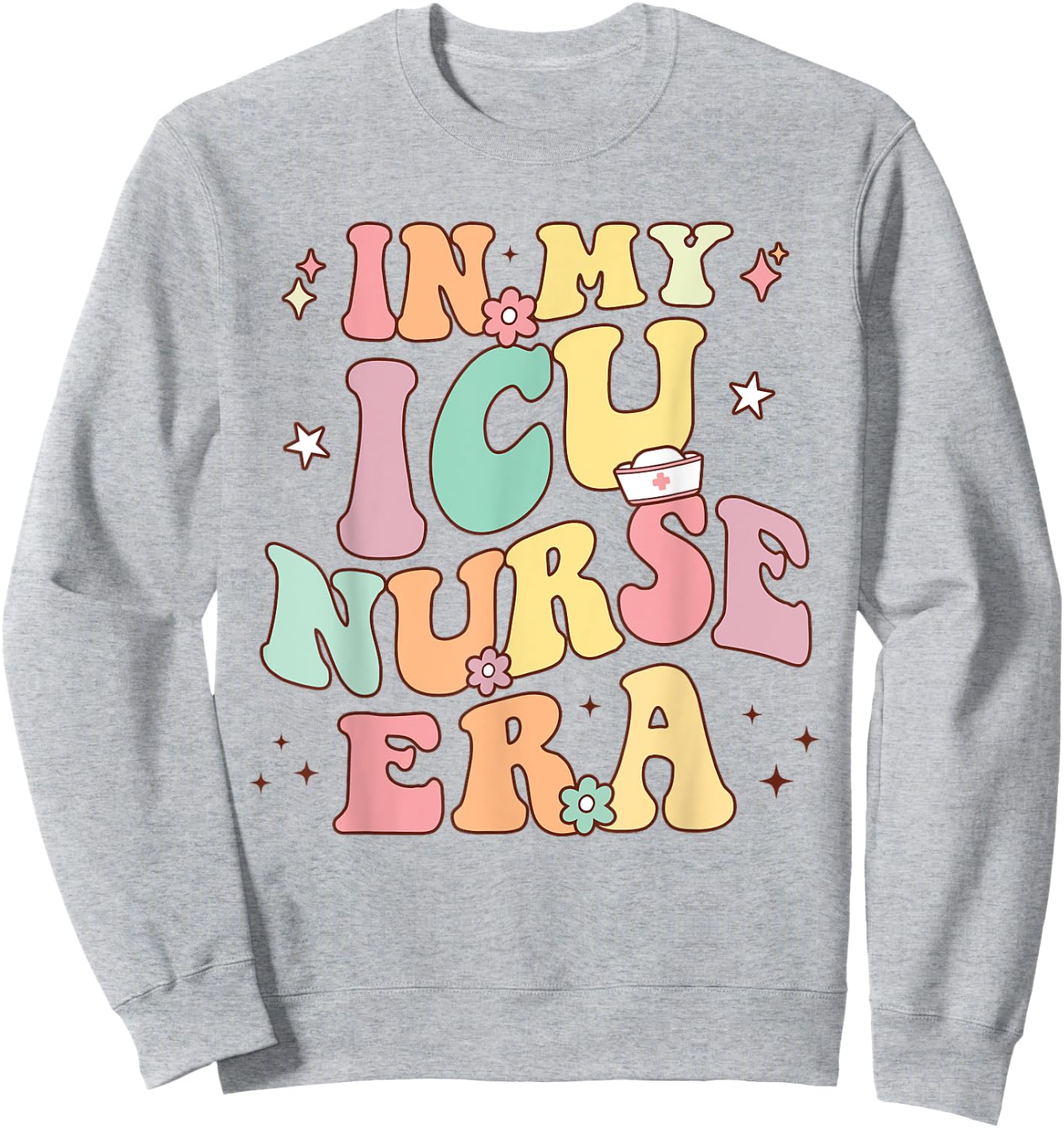 In My ICU Nurse Era Retro Nursing School Intensive Care Unit Sweatshirt - Sweatshirt | Ash