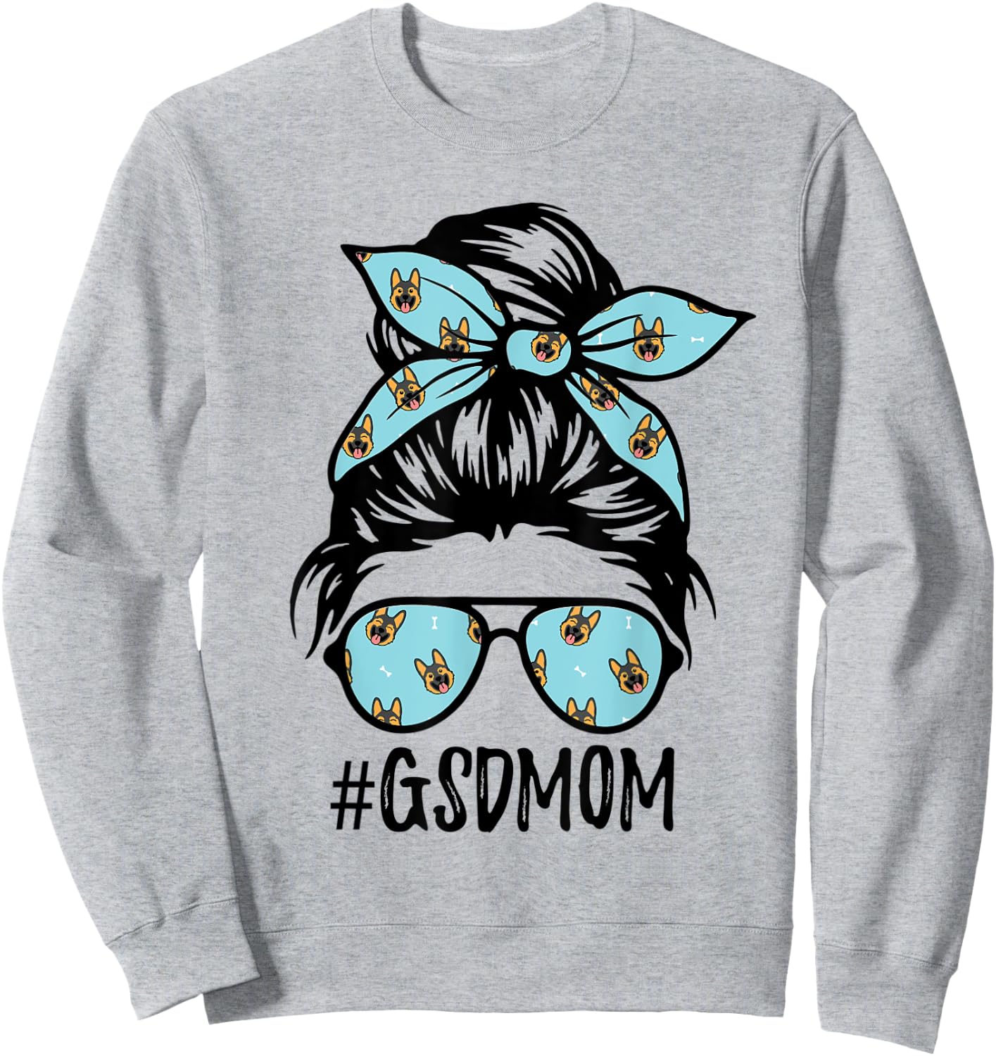 GSD Mom Life German Shepherd Mama Messy Bun Women Dog Mother Sweatshirt - Sweatshirt | Ash