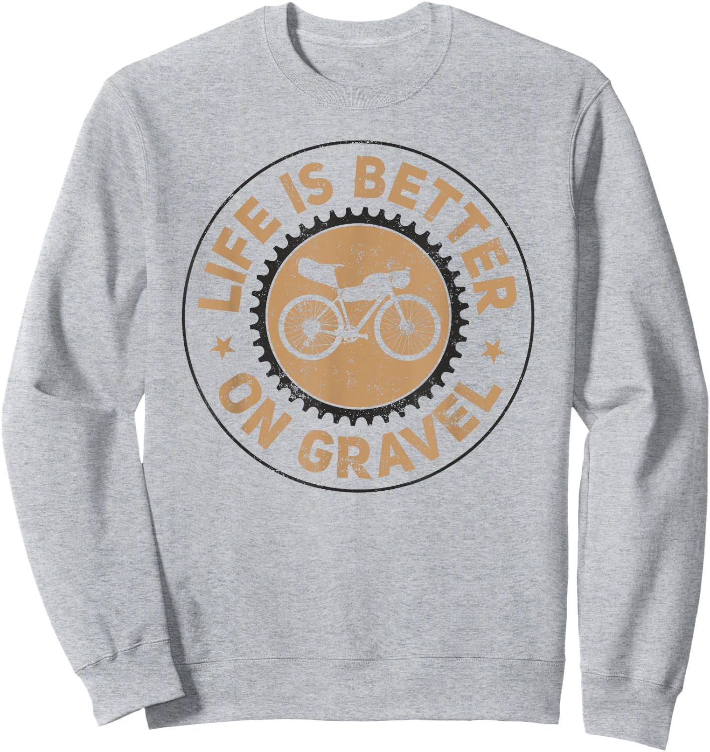 Life Is Better On Gravel - Gravel Bike Sweatshirt - Sweatshirt | Ash