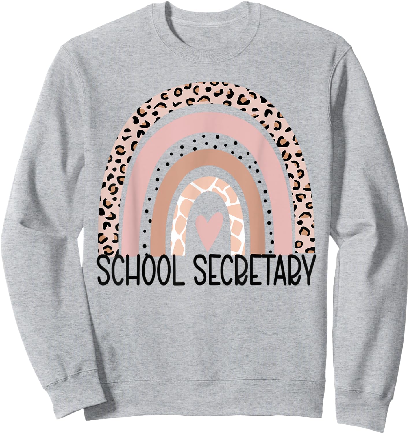 School Secretary leopard rainbow Cute School Secretary Sweatshirt - Sweatshirt | Ash