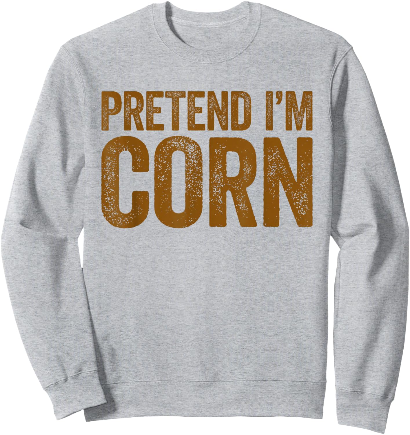 Pretend I'm Corn Shirt Adults Kids Matching Corn Costume Sweatshirt - Sweatshirt | Ash