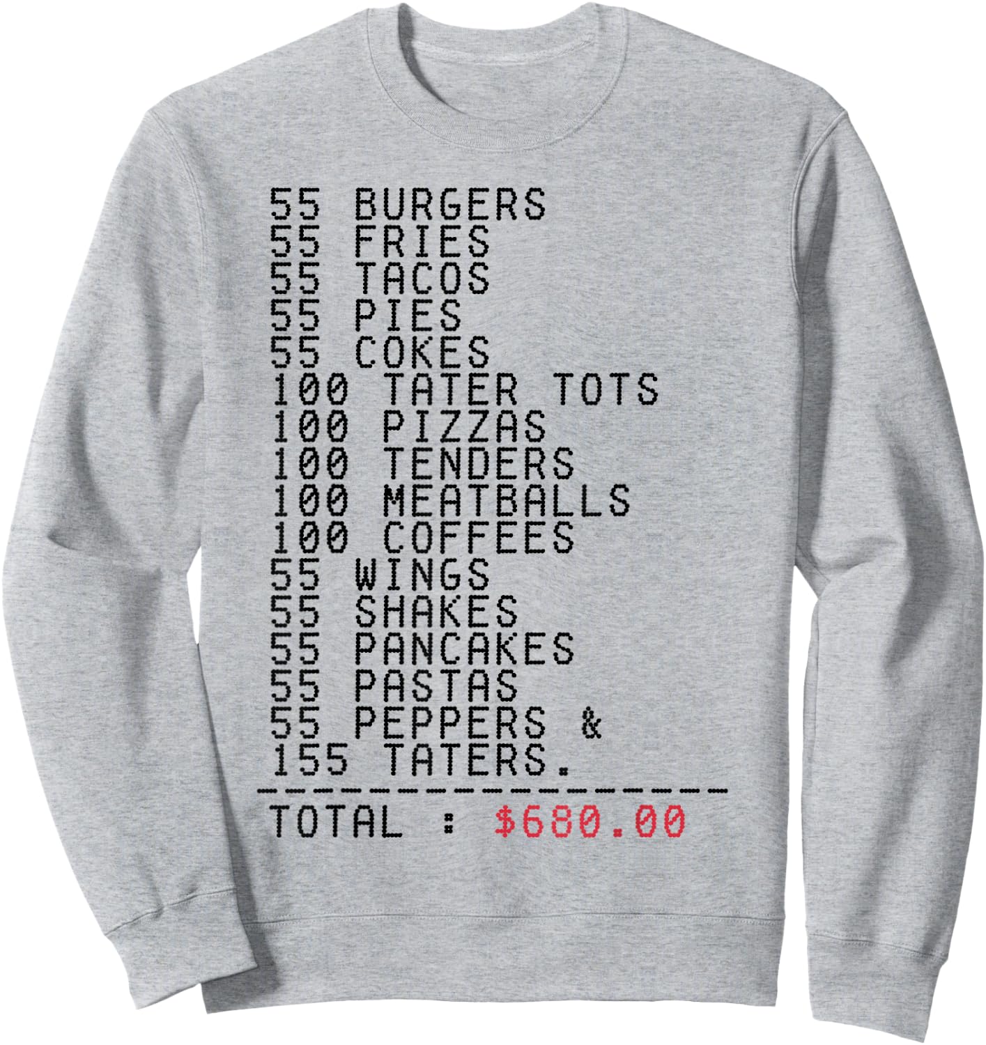55 Burgers 55 Fries I Think You Should Leave Funny Sweatshirt - Sweatshirt | Ash
