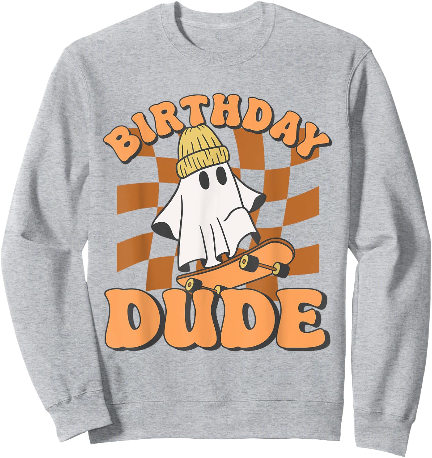 Halloween Ghost October Birthday For Boys Birthday Dude Sweatshirt - Sweatshirt | Ash
