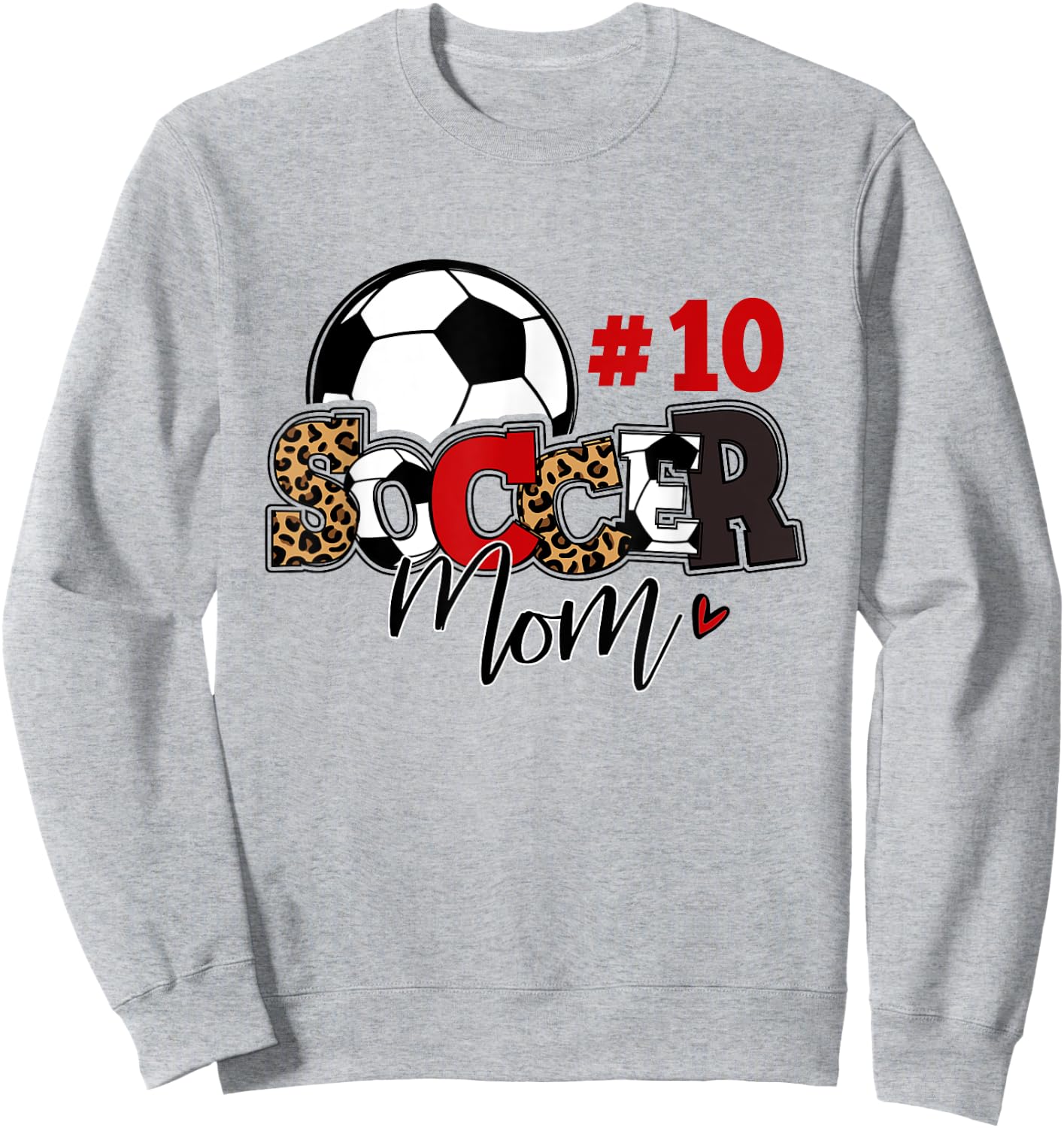 Soccer Mom 10 Custom Number Mothers Day Soccer Lover Sweatshirt - Sweatshirt | Ash