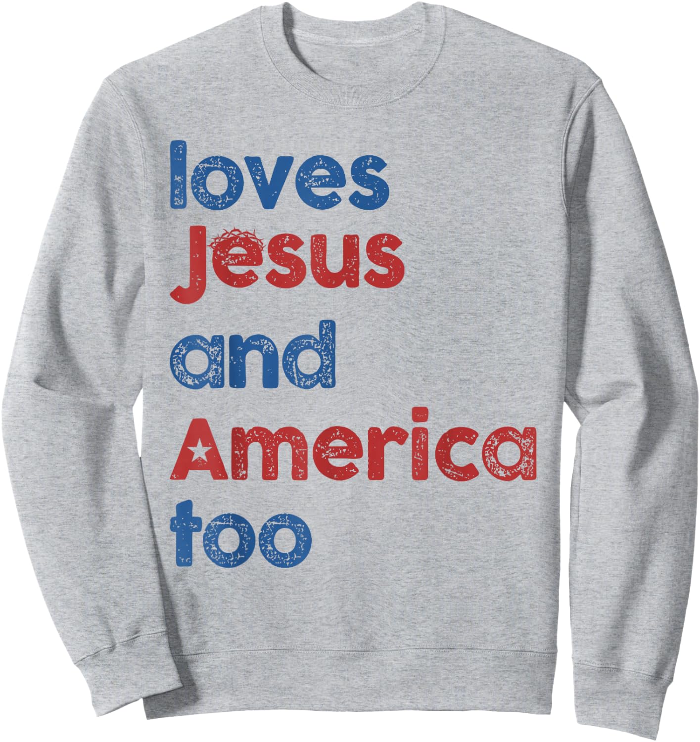 Retro Loves Jesus and America Too 4th Of July Gifts Sweatshirt - Sweatshirt | Ash