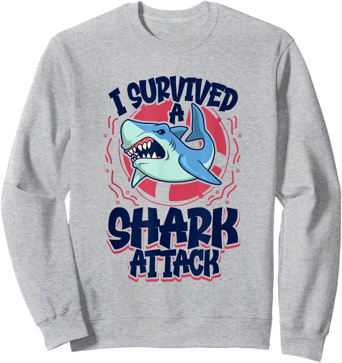 I survived a shark attack Sweatshirt - Sweatshirt | Ash