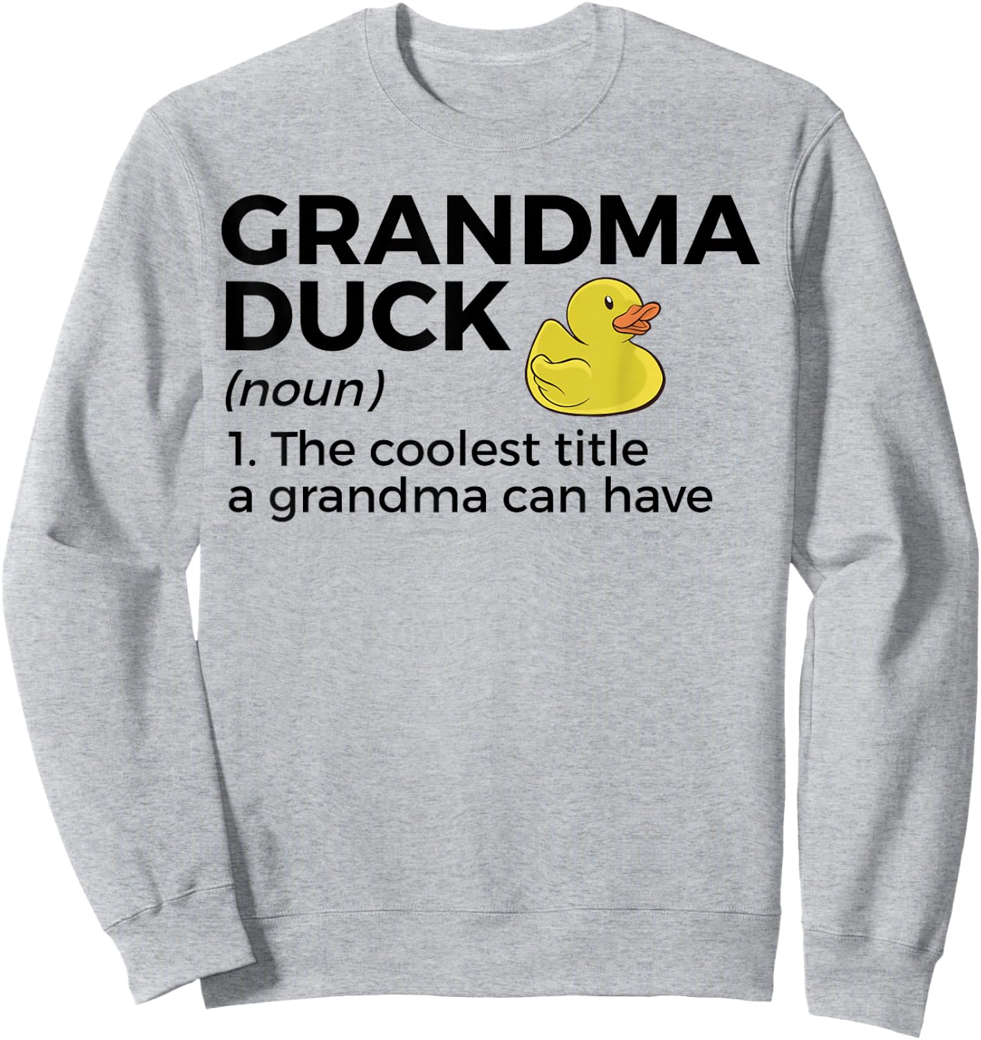 Grandma Duck Definition Funny Duck Lover Sweatshirt - Sweatshirt | Ash