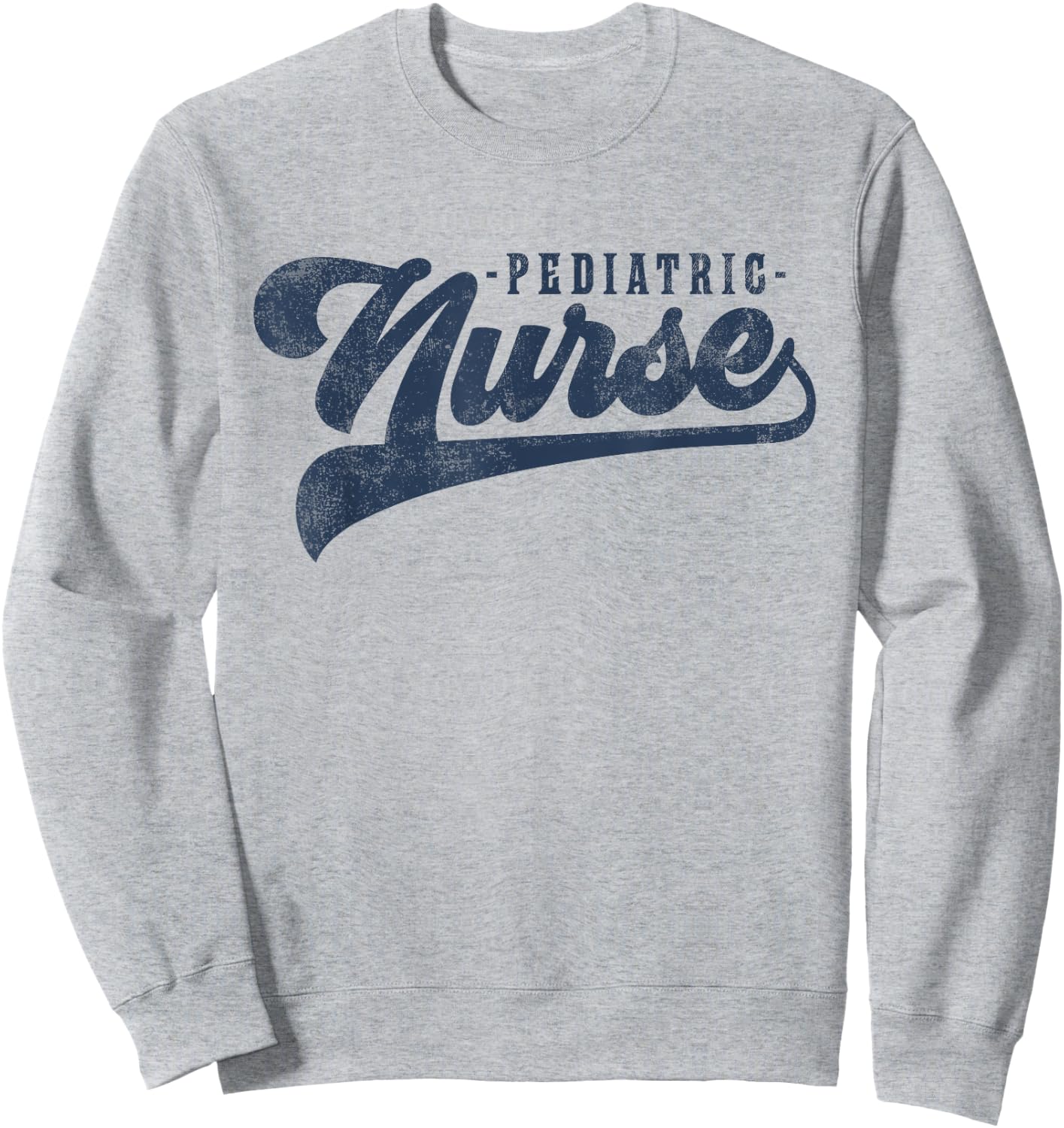 Pediatric Nurse Cute Vintage Graphic Sweatshirt - Sweatshirt | Ash