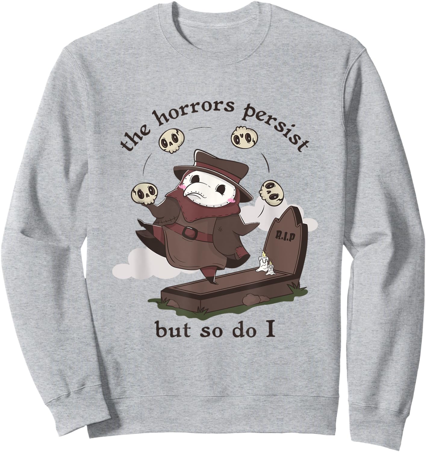 The Horrors Persist But So Do I Kawaii Plague Doctor Meme Sweatshirt - Sweatshirt | Ash