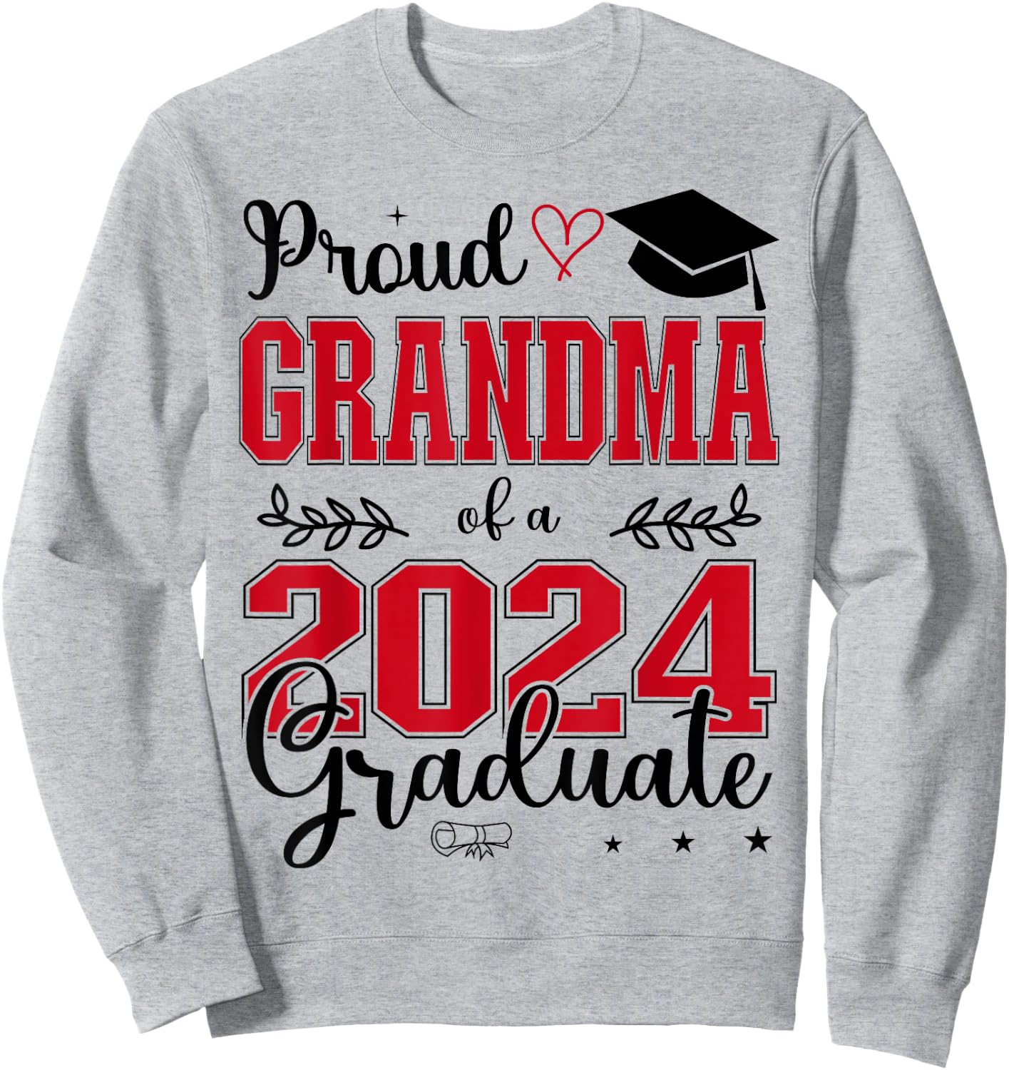 Proud Grandma of a class of 2024 graduate for graduation Sweatshirt - Sweatshirt | Ash