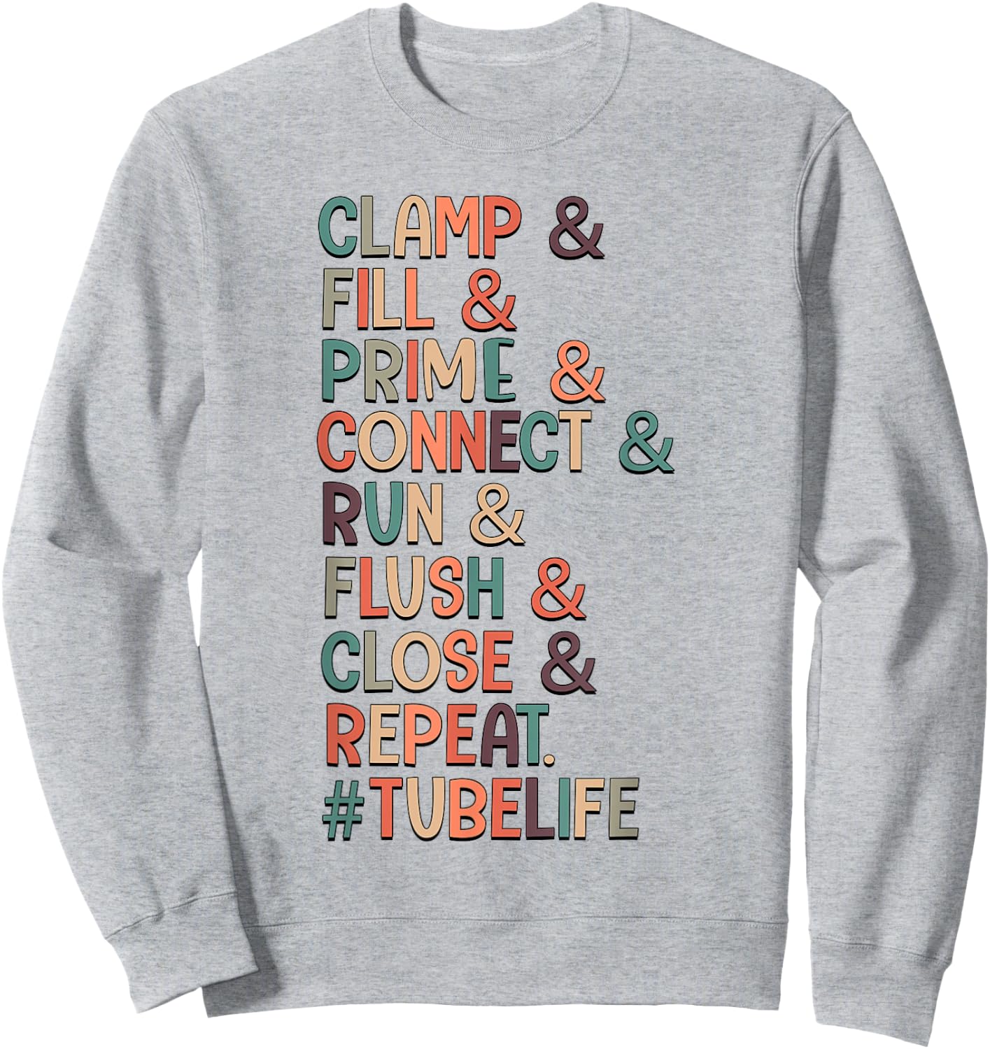 Clamp & Fill & Prime & Connect Tubie Mom Tube Feeding Sweatshirt - Sweatshirt | Ash