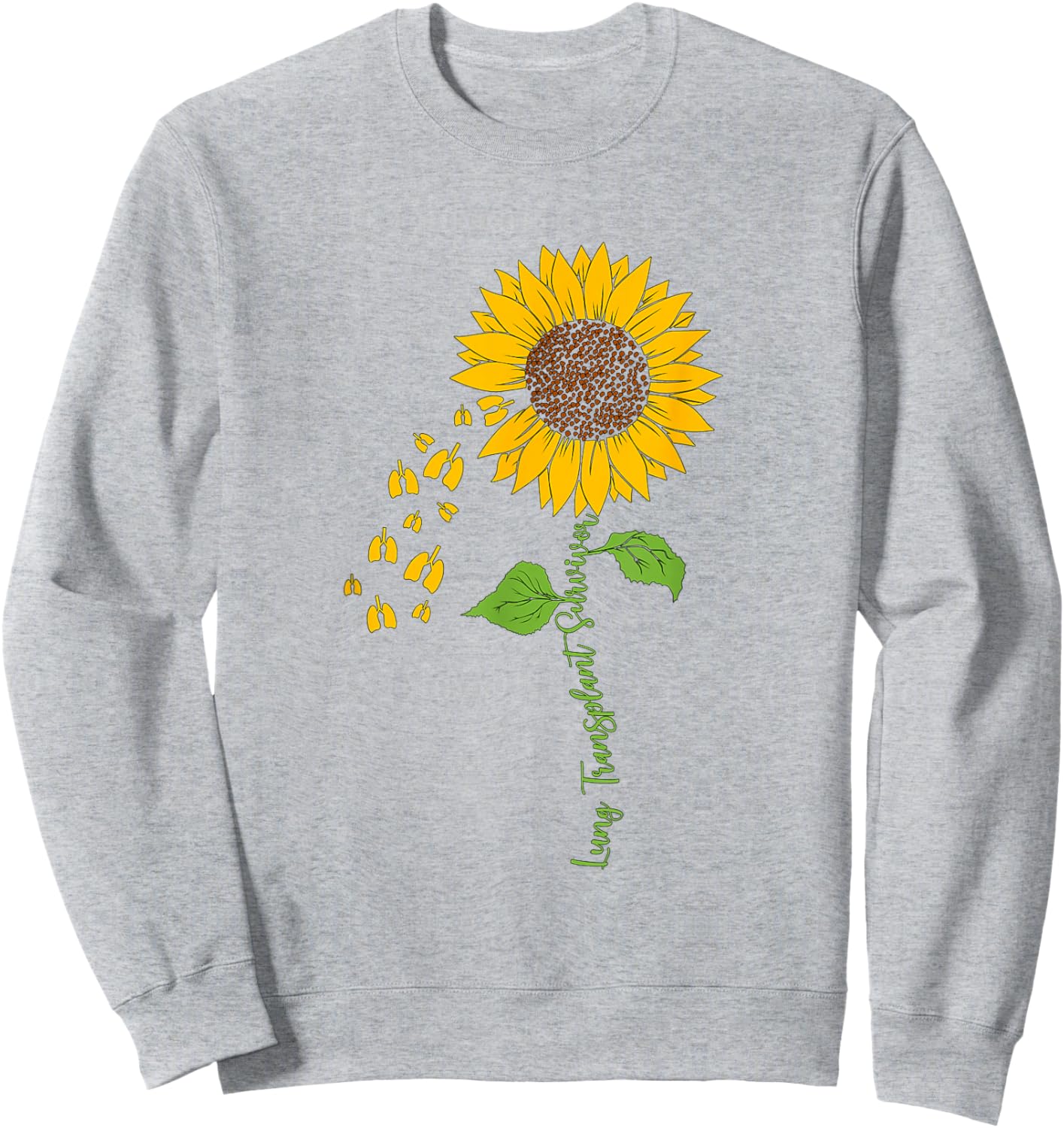 Lung Transplant Survivor Sunflower Lung Transplant Recovery Sweatshirt - Sweatshirt | Ash