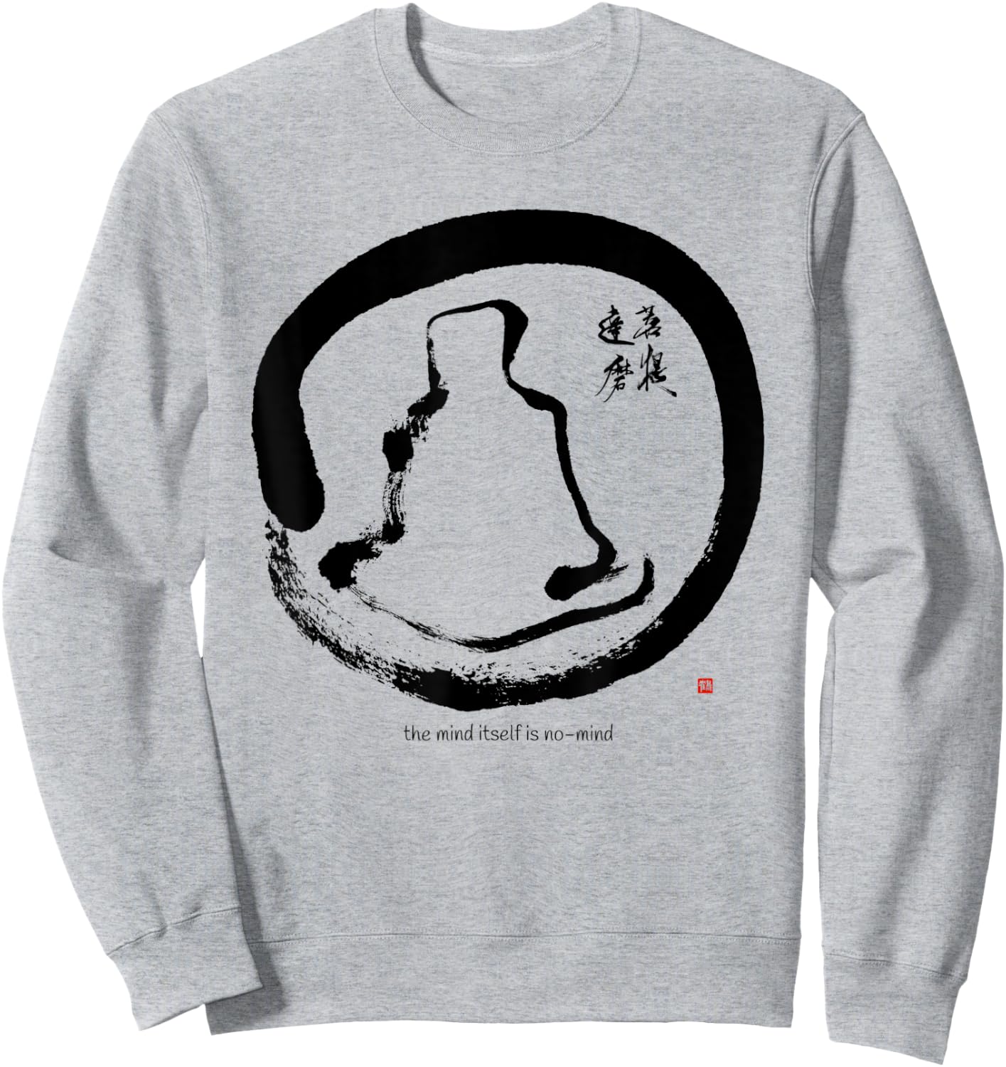 Bodhidharma Daruma Zen Koan Original Enso Calligraphy Sweatshirt - Sweatshirt | Ash