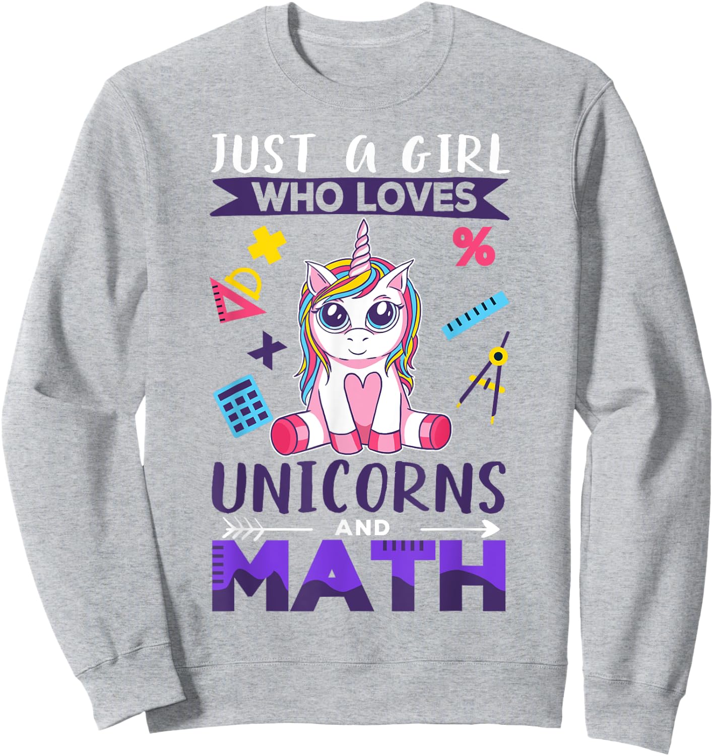 Just A Girl Who Loves Unicorns And Math Sweatshirt - Sweatshirt | Ash