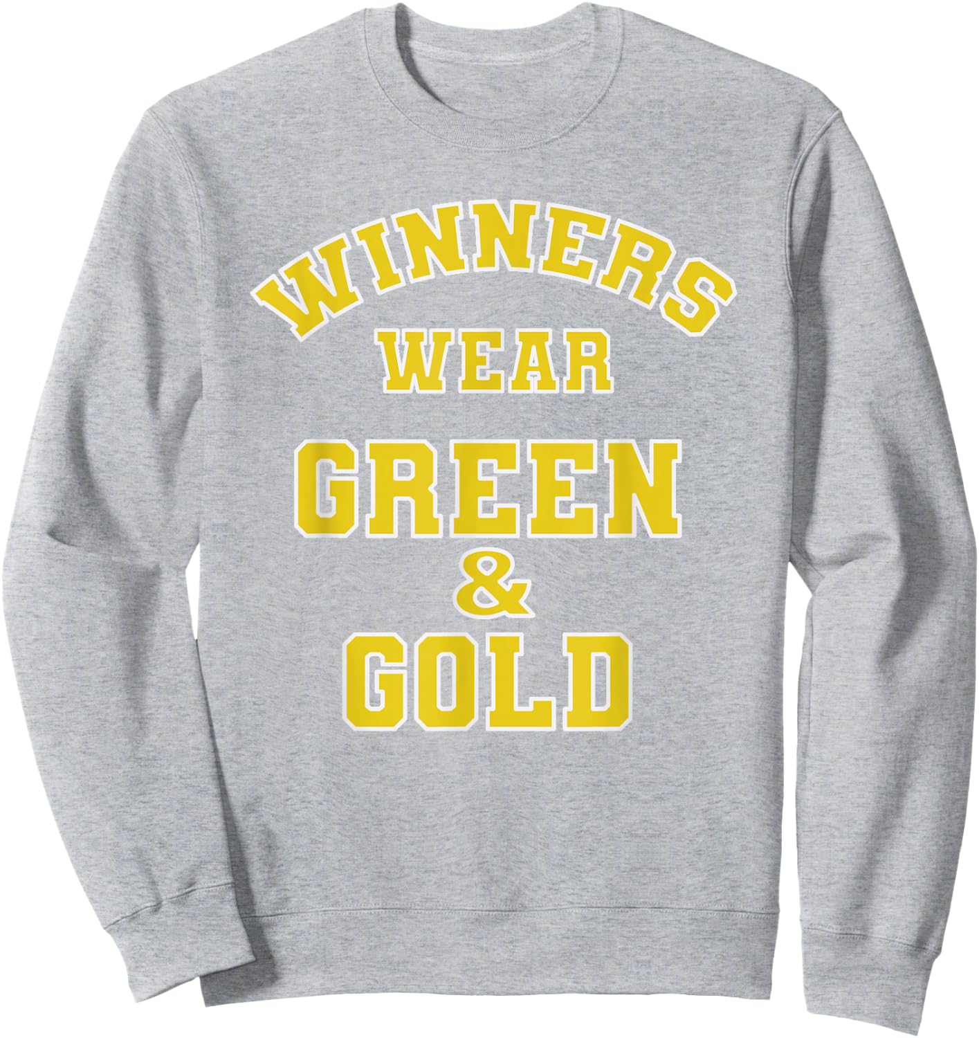 Winners Wear Green & Gold Football Sporting Event Team Pride Sweatshirt - Sweatshirt | Ash