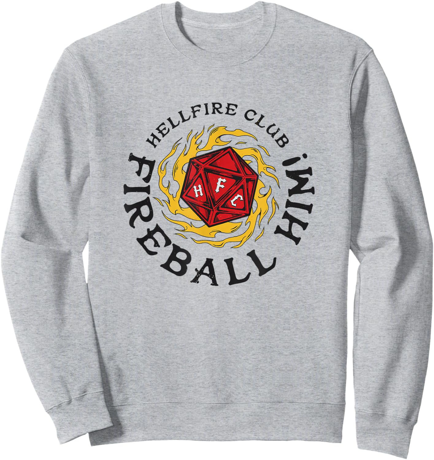 Stranger Things Hellfire Club Fireball Him! Rolling Die Sweatshirt - Sweatshirt | Ash