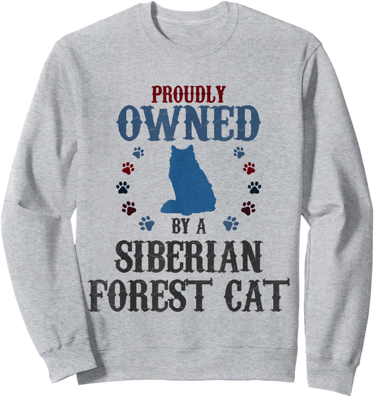 Proudly Owned By A Cat - Father Mother Siberian Forest Cat Sweatshirt - Sweatshirt | Ash