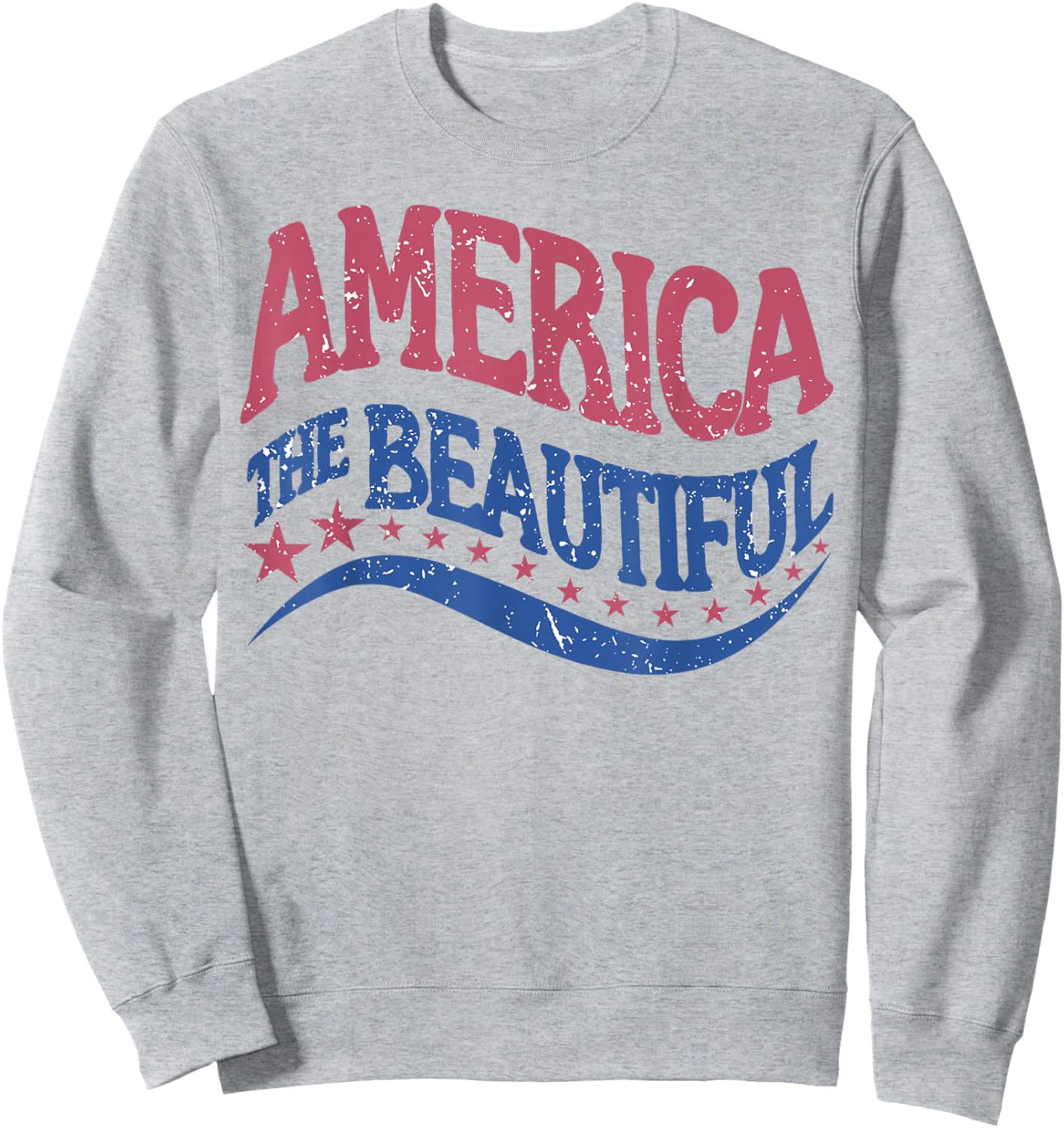 Retro America The Beautiful Vintage American 4th Of July Sweatshirt - Sweatshirt | Ash