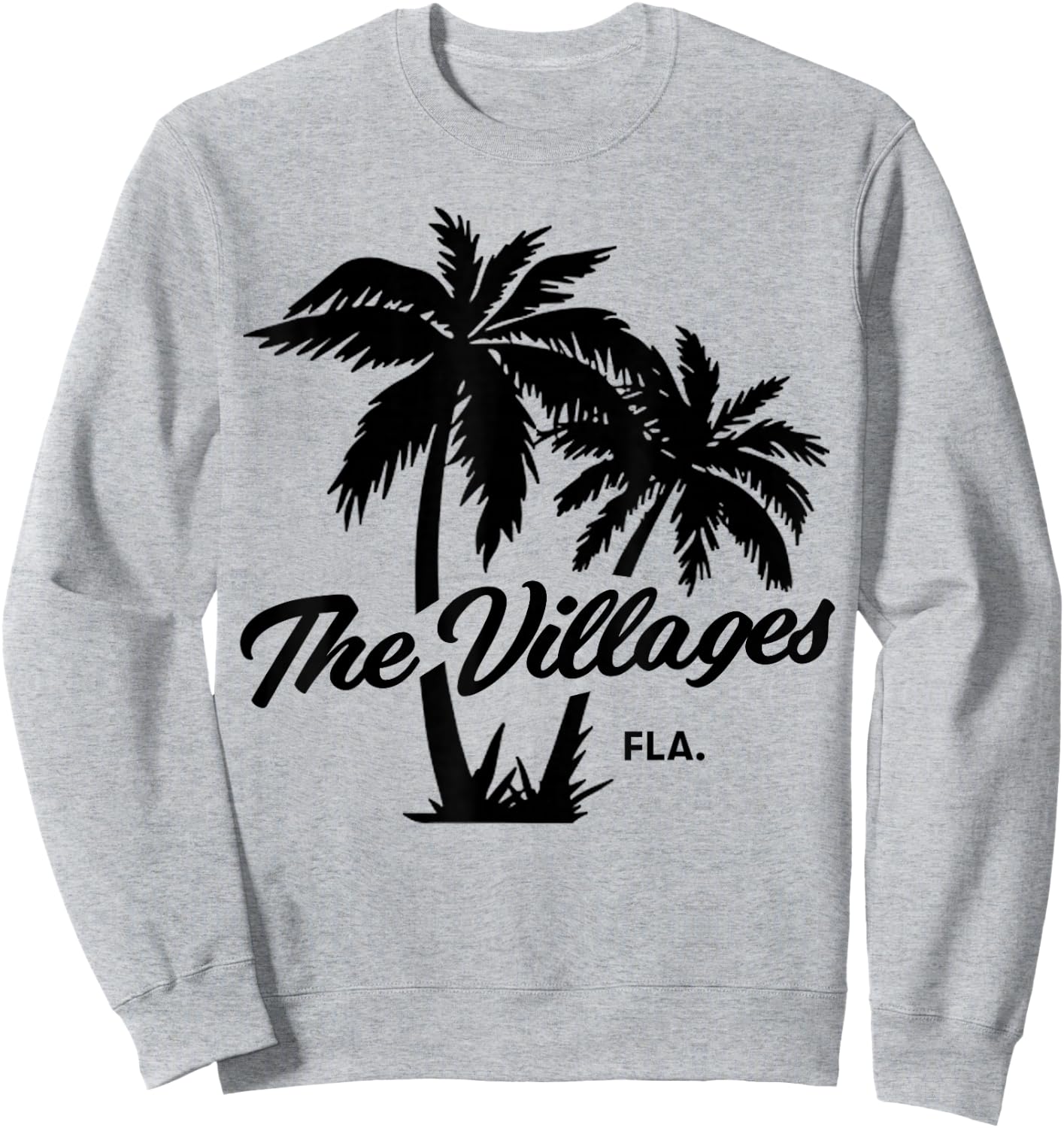 The Villages Florida Retirement Senior Citizen Sweatshirt - Sweatshirt | Ash