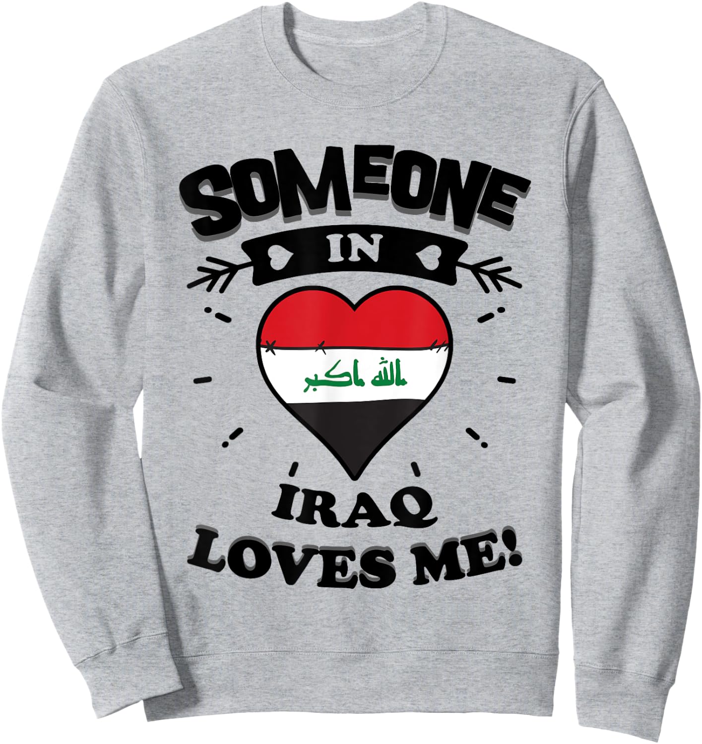 Someone In Iraq Loves Me Iraqi Flag Heart Sweatshirt - Sweatshirt | Ash